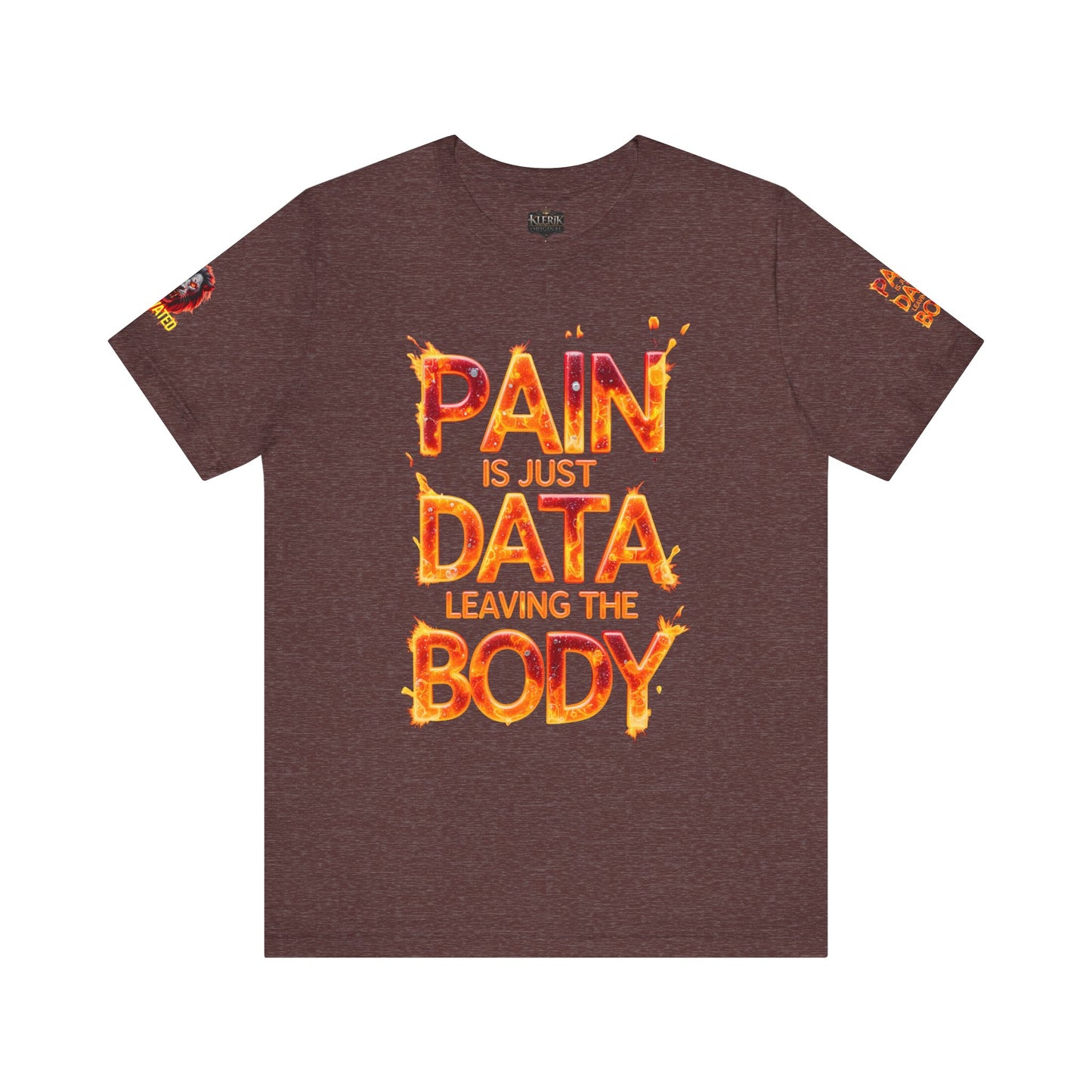 Fierce Lion Graphic Tee, Pain is Just Data Leaving the Body Shirt, Motivational Apparel, Unisex T-Shirt, Gift for Him/Her