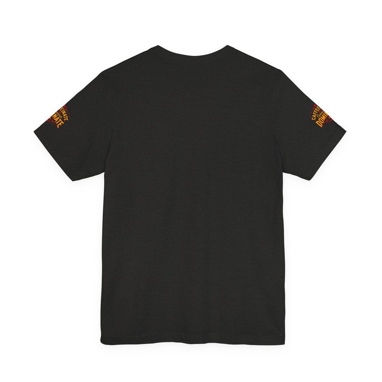 Caffeinate Communicate Dominate Tee, Motivational Shirt, Coffee Lover Gift, Unisex Casual Wear, Daily Inspiration T-Shirt, Funny Graphic Tee🔥🔥🔥
