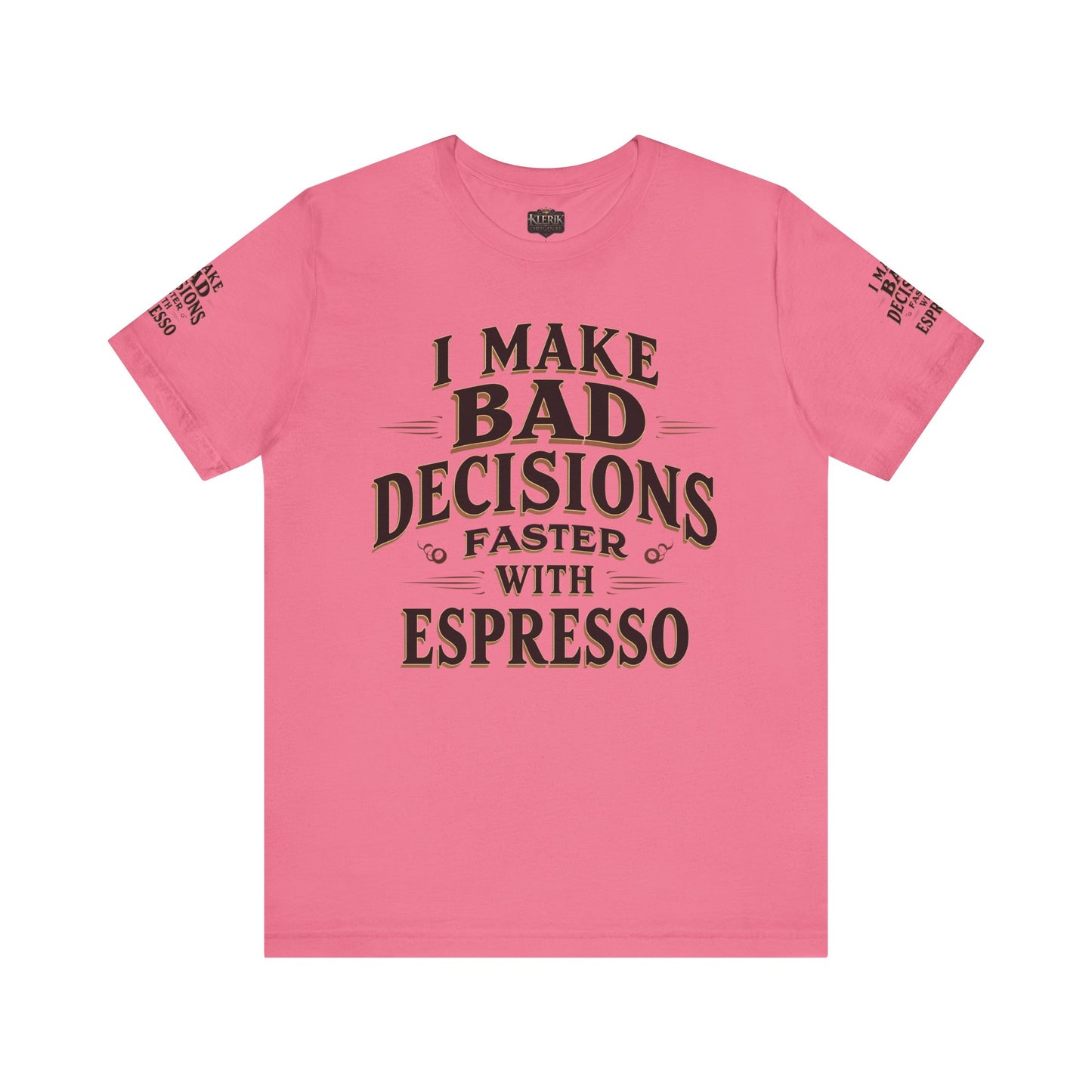 Espresso Humor Tee, Funny Coffee Shirt, Unisex Graphic Tee, Gift for Coffee Lovers, Casual Wear, Party Attire