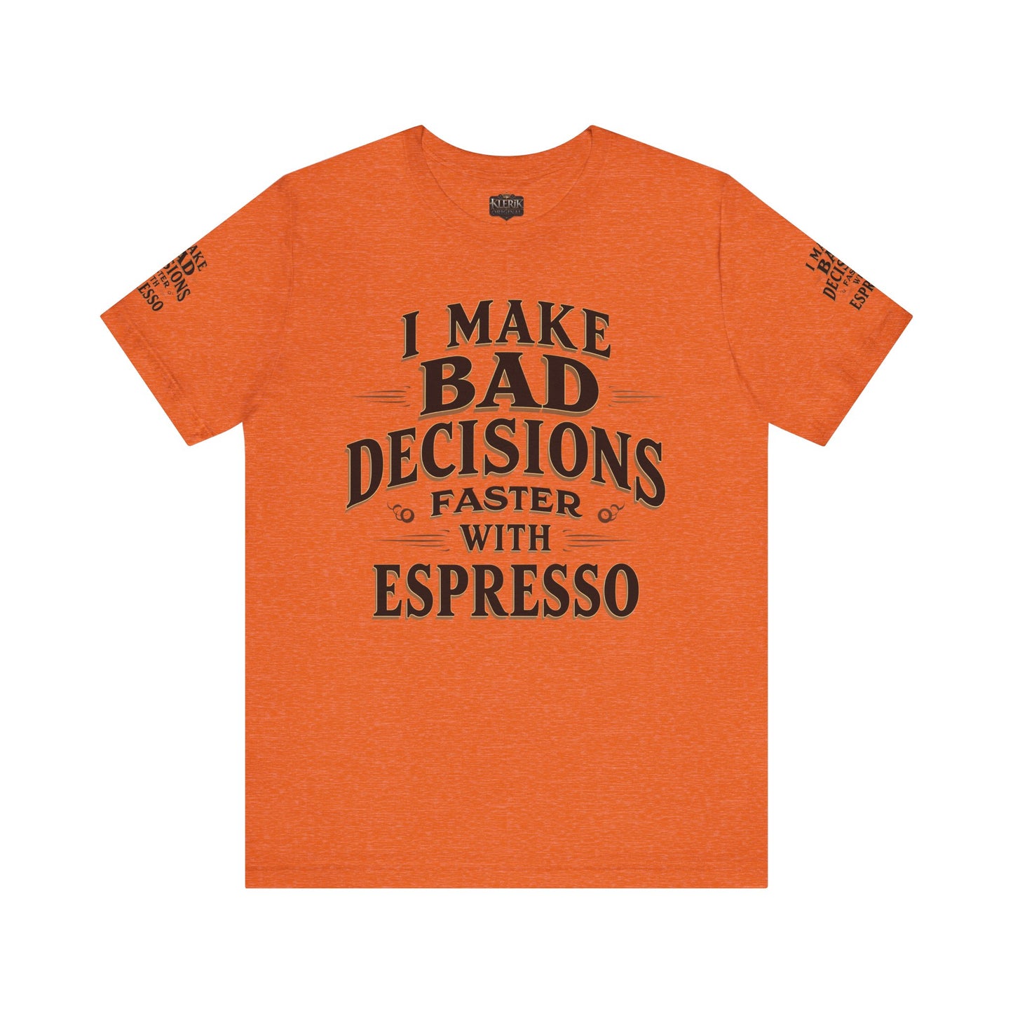 Espresso Humor Tee, Funny Coffee Shirt, Unisex Graphic Tee, Gift for Coffee Lovers, Casual Wear, Party Attire