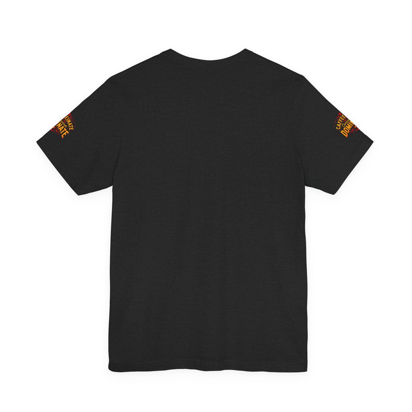 Caffeinate Communicate Dominate Tee, Motivational Shirt, Coffee Lover Gift, Unisex Casual Wear, Daily Inspiration T-Shirt, Funny Graphic Tee🔥🔥🔥