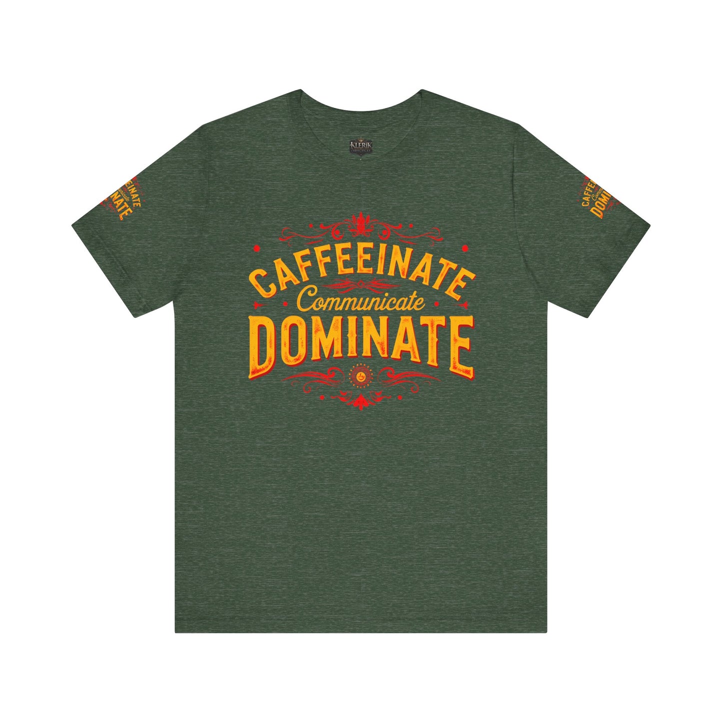 Caffeinate Communicate Dominate Tee, Motivational Shirt, Coffee Lover Gift, Unisex Casual Wear, Daily Inspiration T-Shirt, Funny Graphic Tee🔥🔥🔥