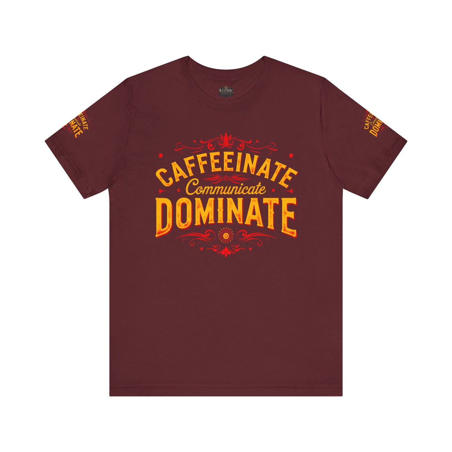 Caffeinate Communicate Dominate Tee, Motivational Shirt, Coffee Lover Gift, Unisex Casual Wear, Daily Inspiration T-Shirt, Funny Graphic Tee🔥🔥🔥