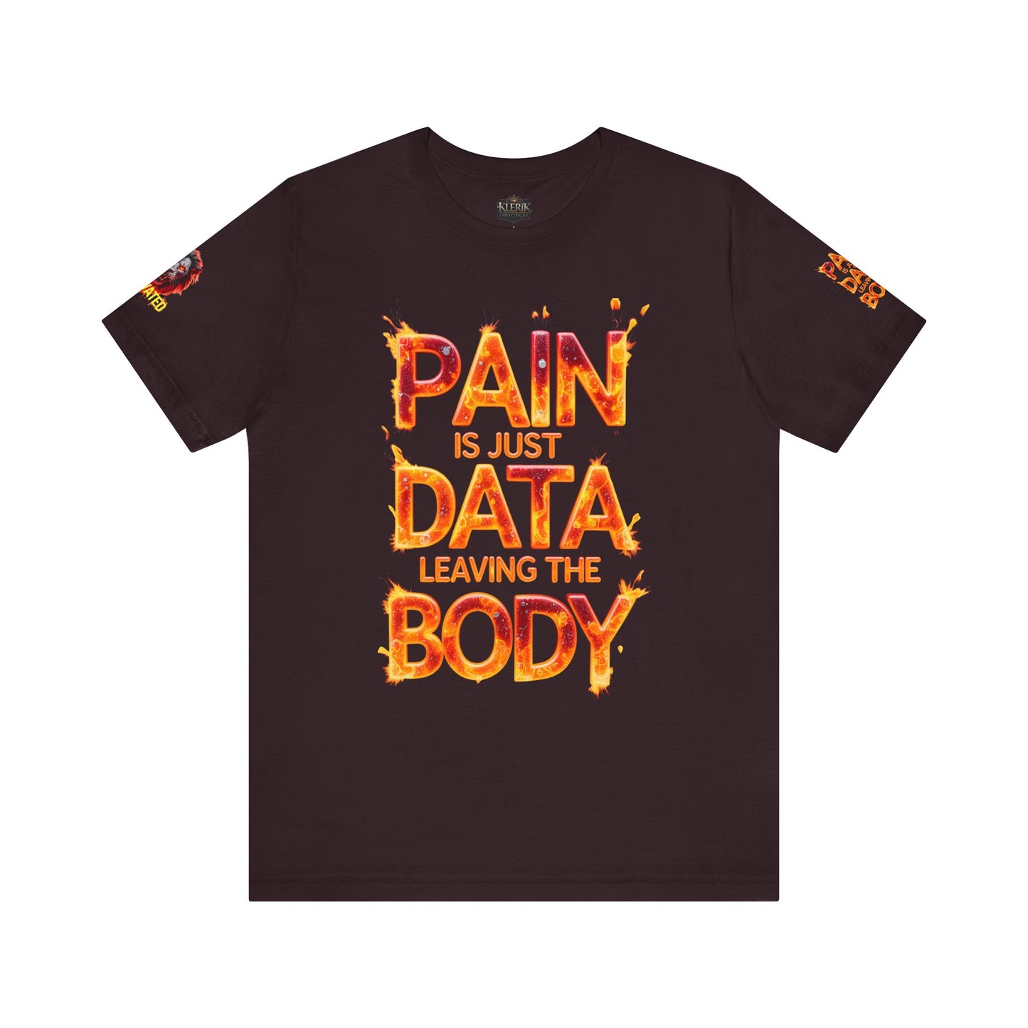 Fierce Lion Graphic Tee, Pain is Just Data Leaving the Body Shirt, Motivational Apparel, Unisex T-Shirt, Gift for Him/Her