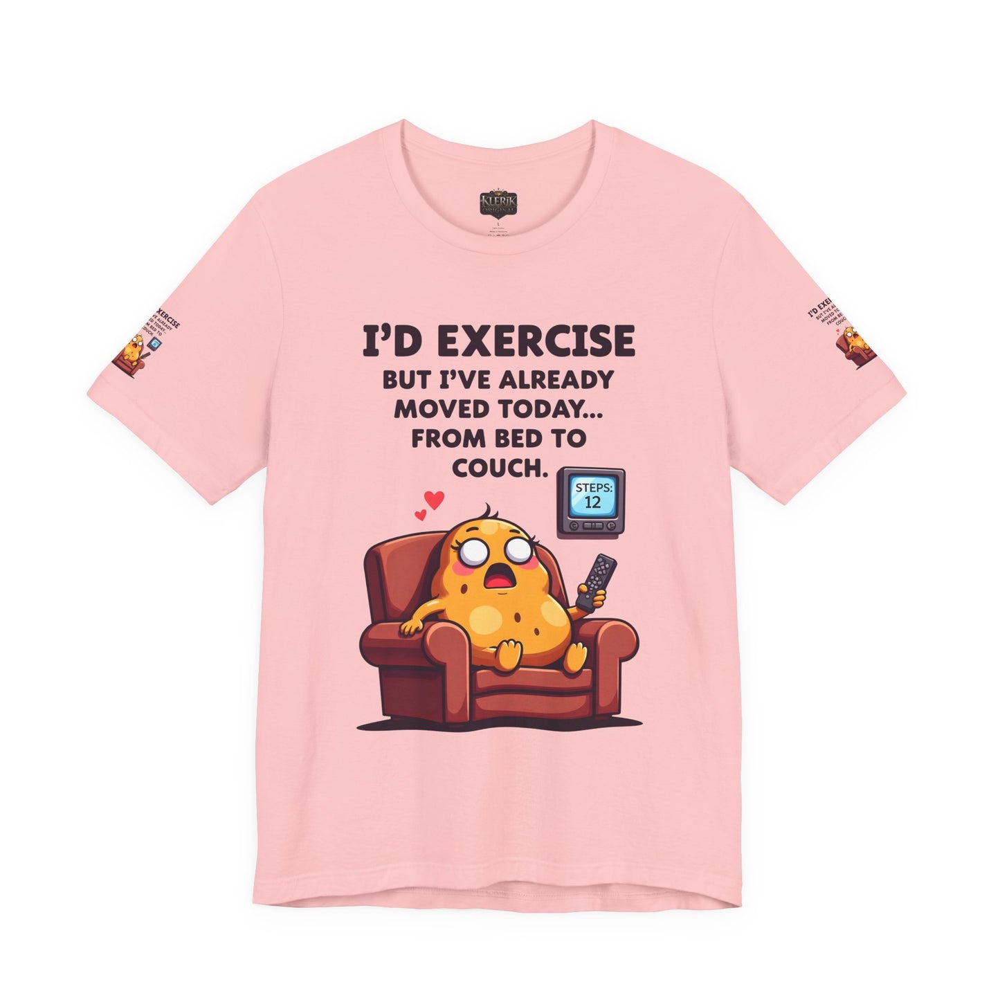 Funny Couch Potato Tee, Humorous Unisex T-Shirt, Relaxation Gift, Quirky Gift for Friends, Snarky Quote Shirt, Casual Comfy Wear