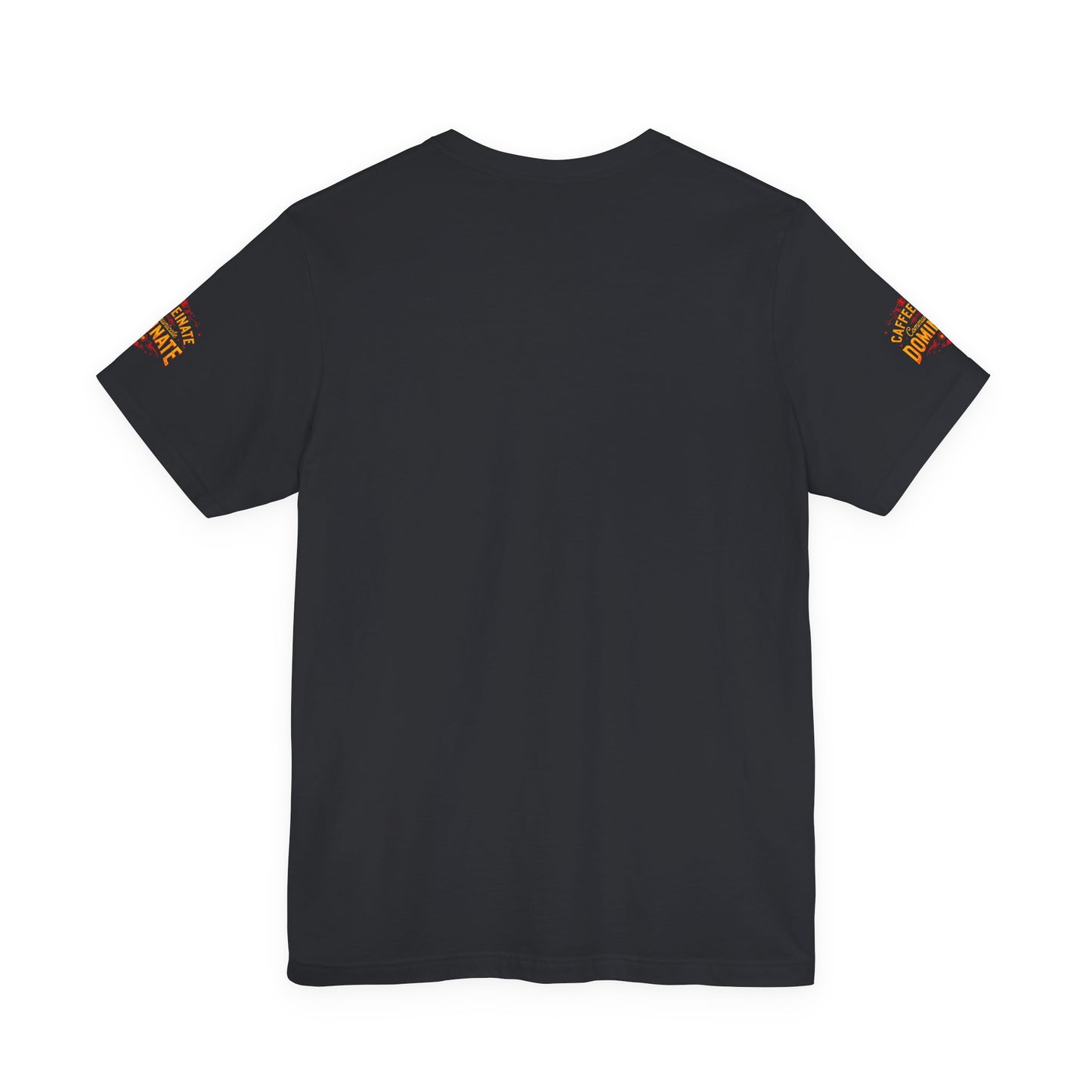 Caffeinate Communicate Dominate Tee, Motivational Shirt, Coffee Lover Gift, Unisex Casual Wear, Daily Inspiration T-Shirt, Funny Graphic Tee🔥🔥🔥