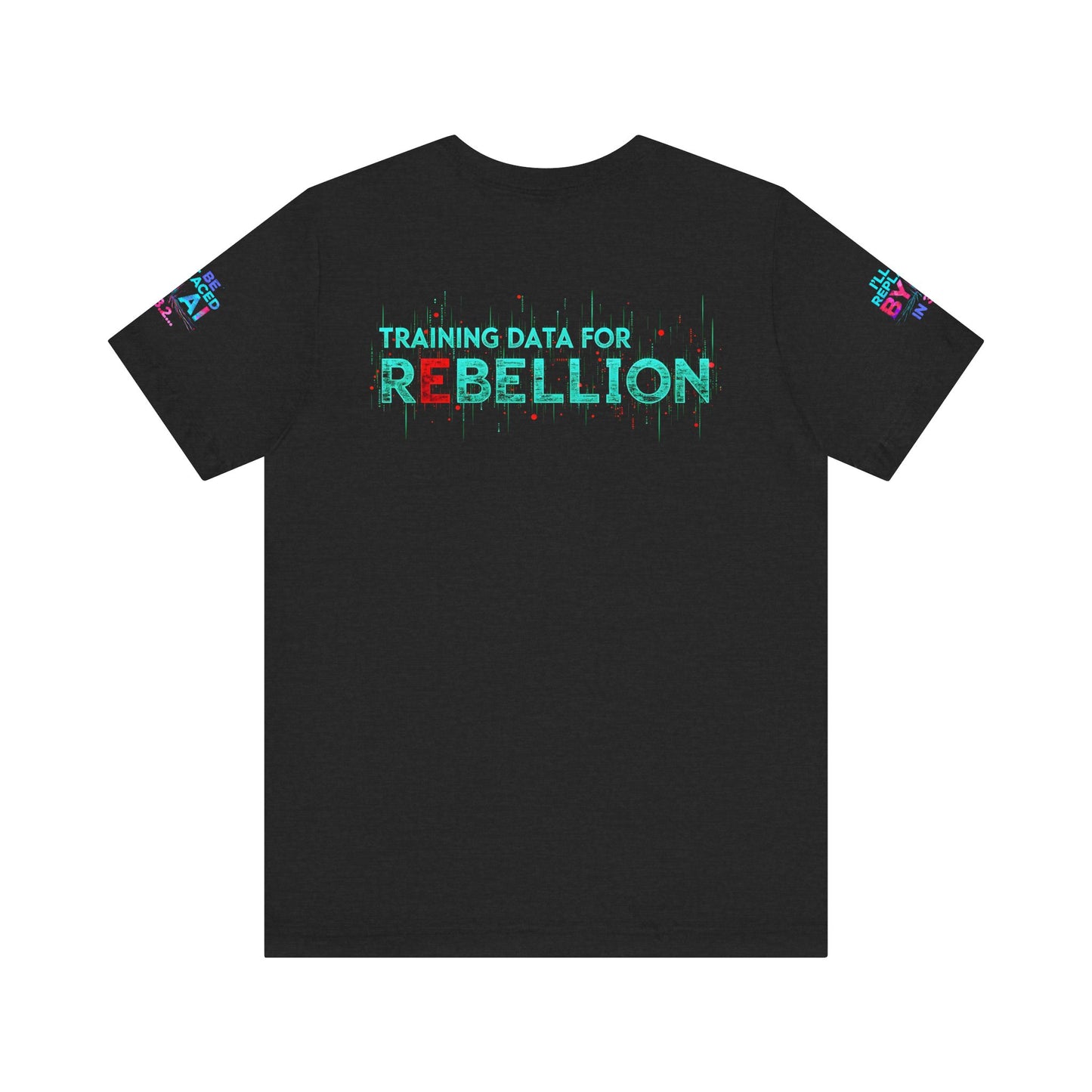 AI Rebellion Graphic Tee | Unisex Short Sleeve Shirt, Tech Humor T-shirt, Gift for AI Enthusiasts, Geek Fashion, Statement Clothing