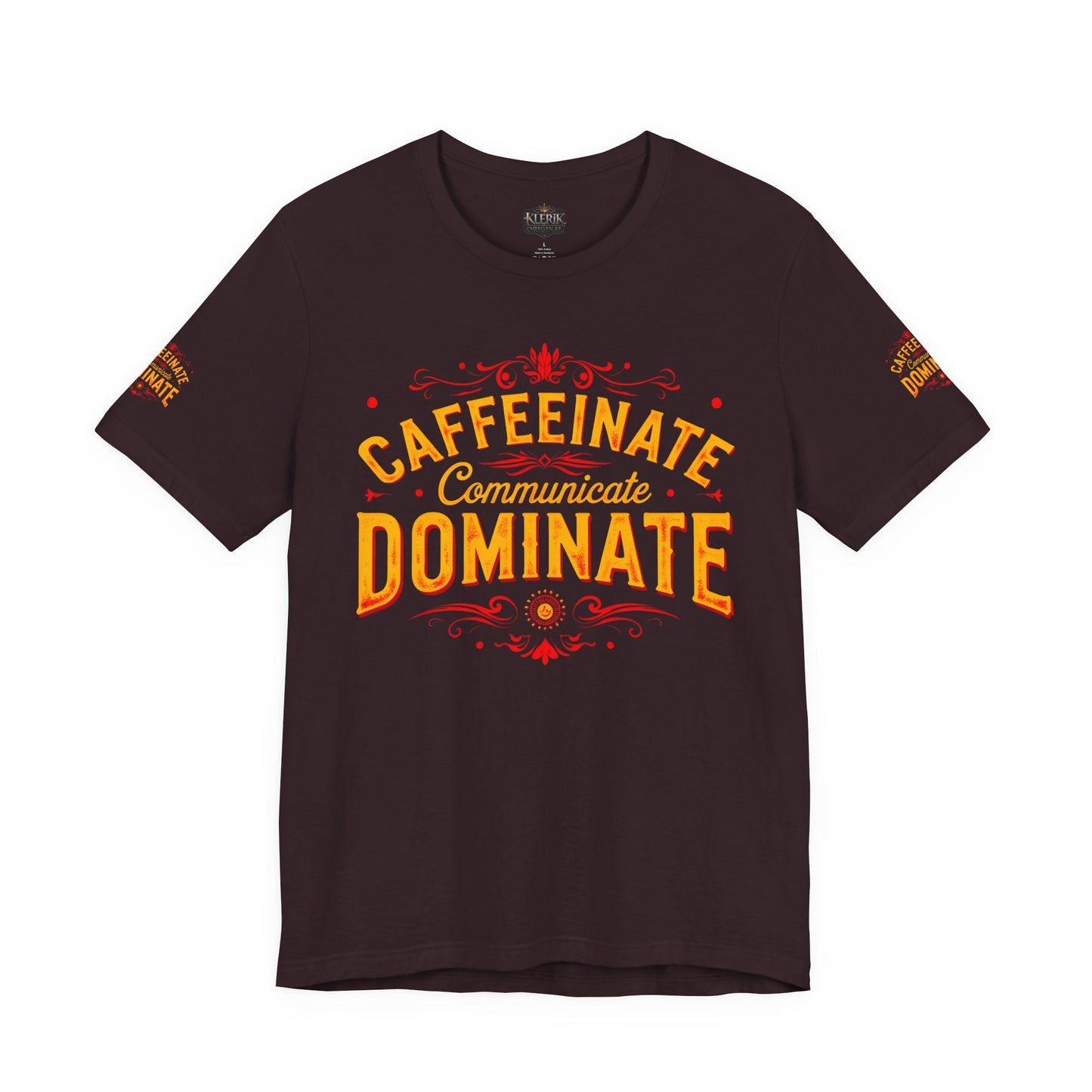 Caffeinate Communicate Dominate Tee, Motivational Shirt, Coffee Lover Gift, Unisex Casual Wear, Daily Inspiration T-Shirt, Funny Graphic Tee🔥🔥🔥