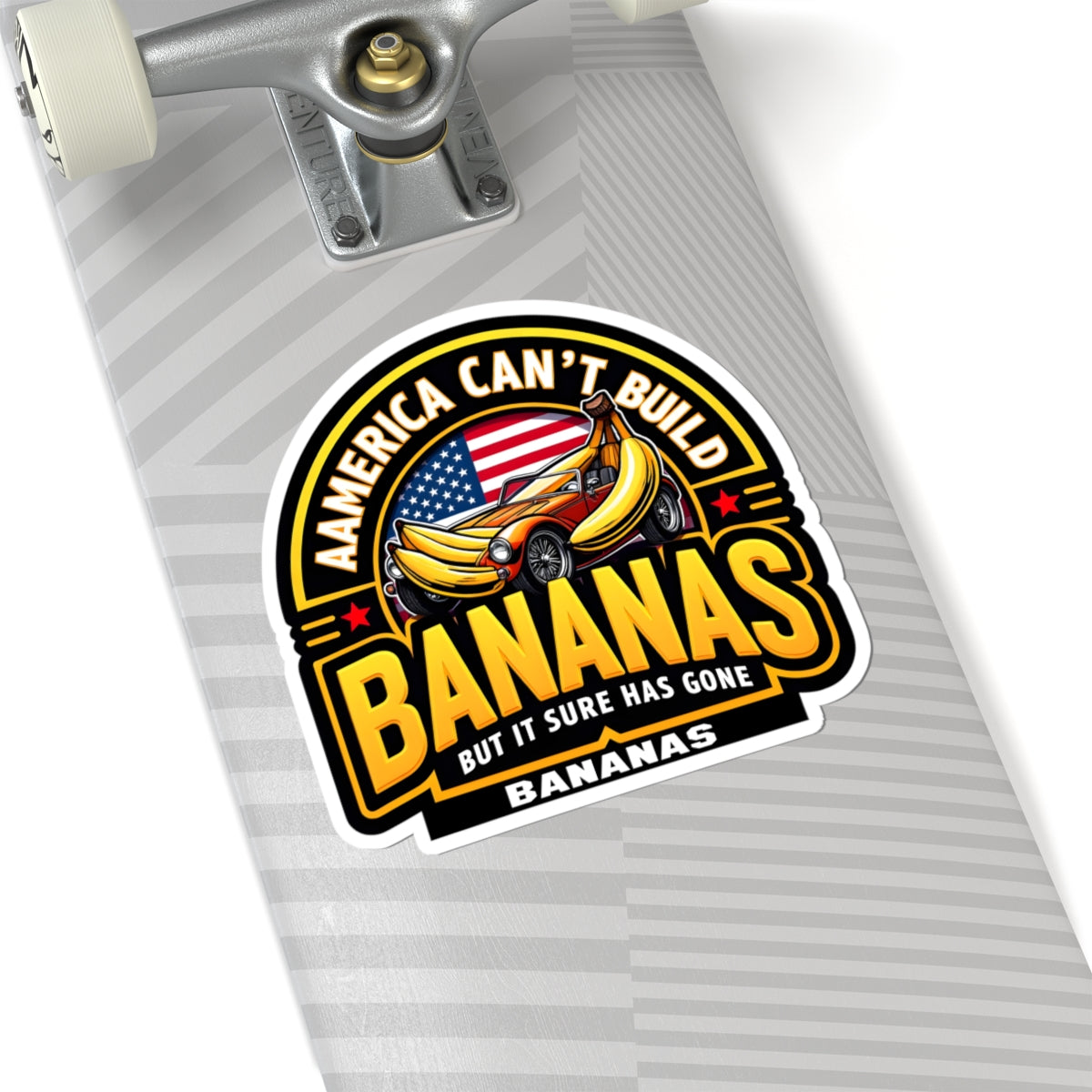 America Can't Build Bananas Kiss-Cut Stickers | Fun Car & Banana Design for Laptops, Water Bottles, Bumpers, Gifts, Party Favors