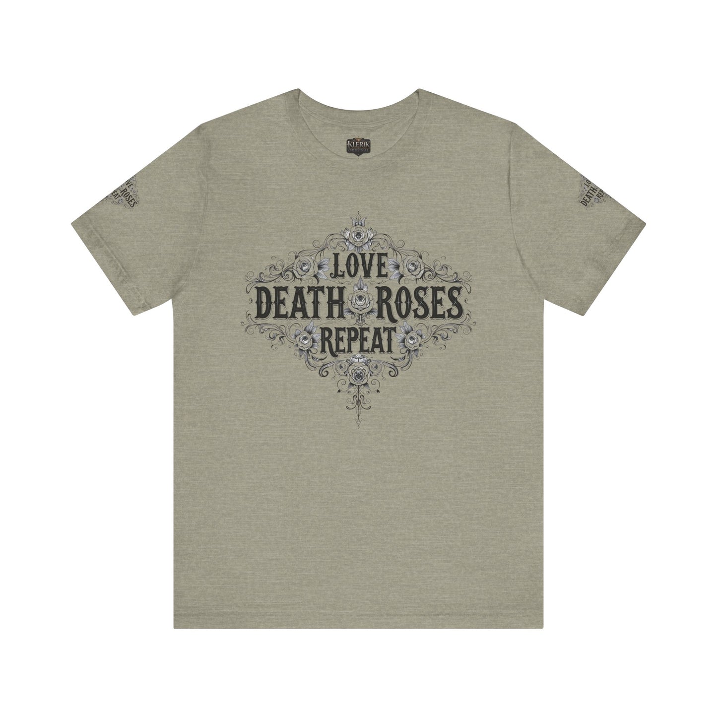 Love, Death, Roses, Repeat Unisex Jersey Tee | Trendy Graphic Shirt, Casual Wear, Gothic Style, Gift for Him/Her