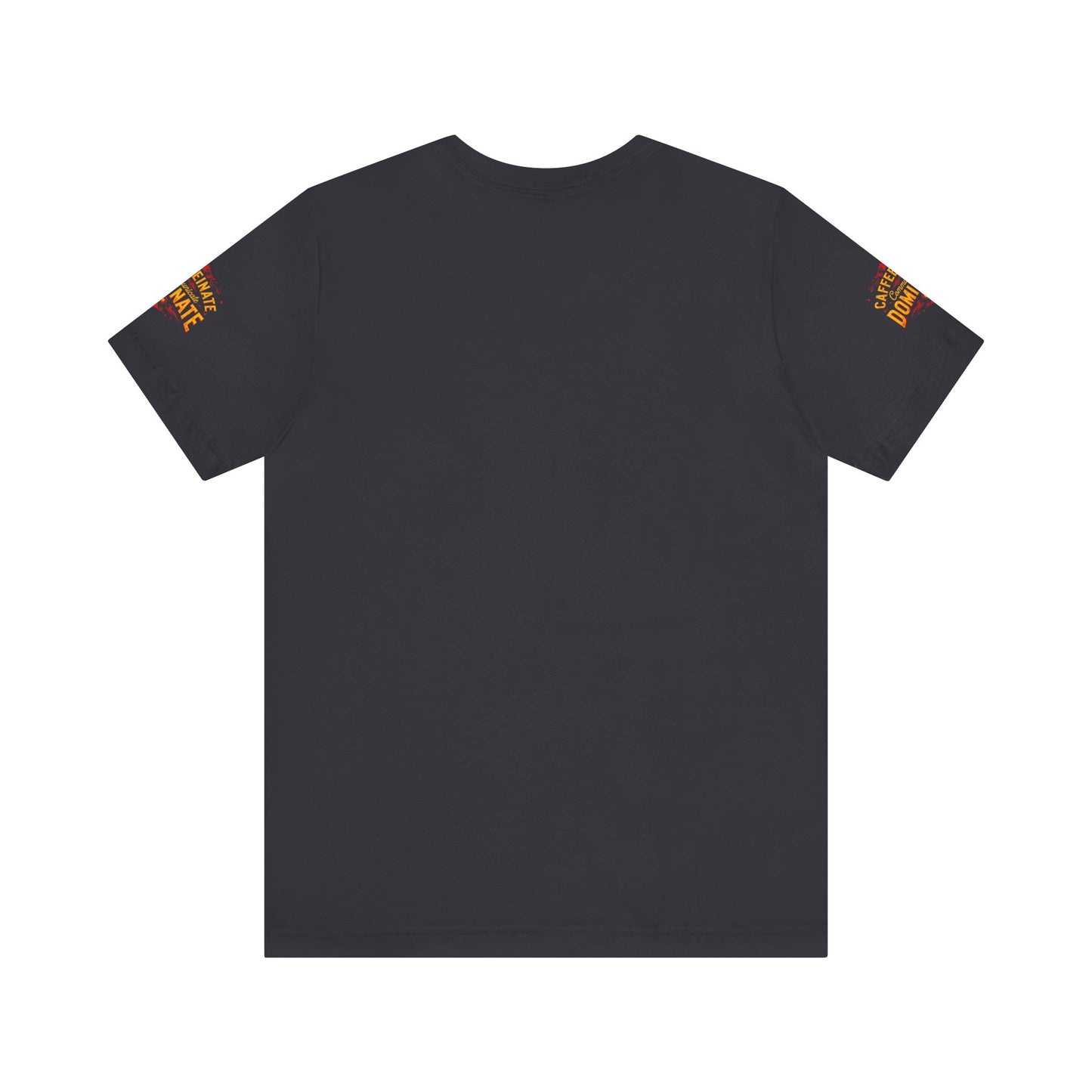 Caffeinate Communicate Dominate Tee, Motivational Shirt, Coffee Lover Gift, Unisex Casual Wear, Daily Inspiration T-Shirt, Funny Graphic Tee🔥🔥🔥