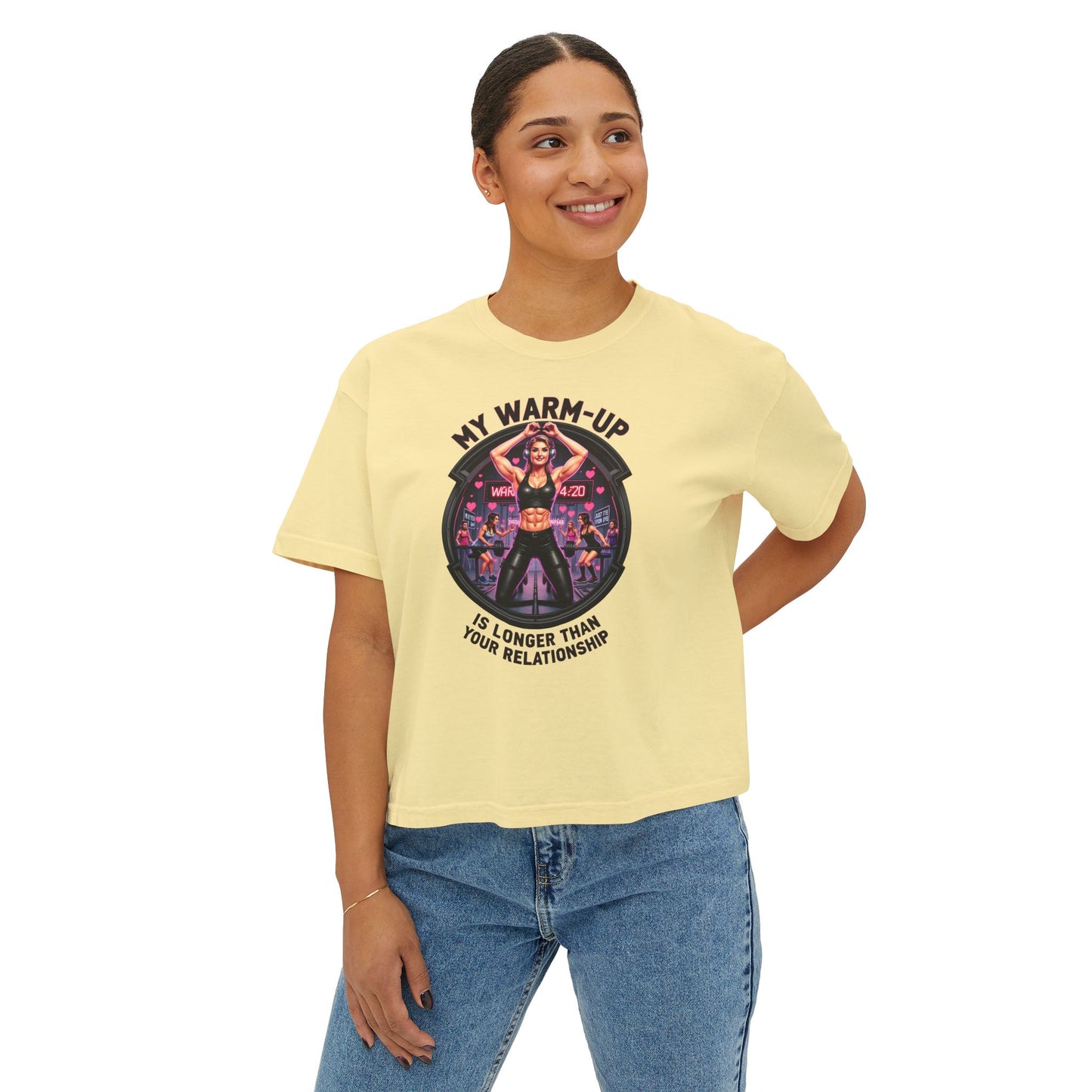 Fitness-Inspired Women's Boxy Tee - My Warm Up Is Longer Than Your Relationship