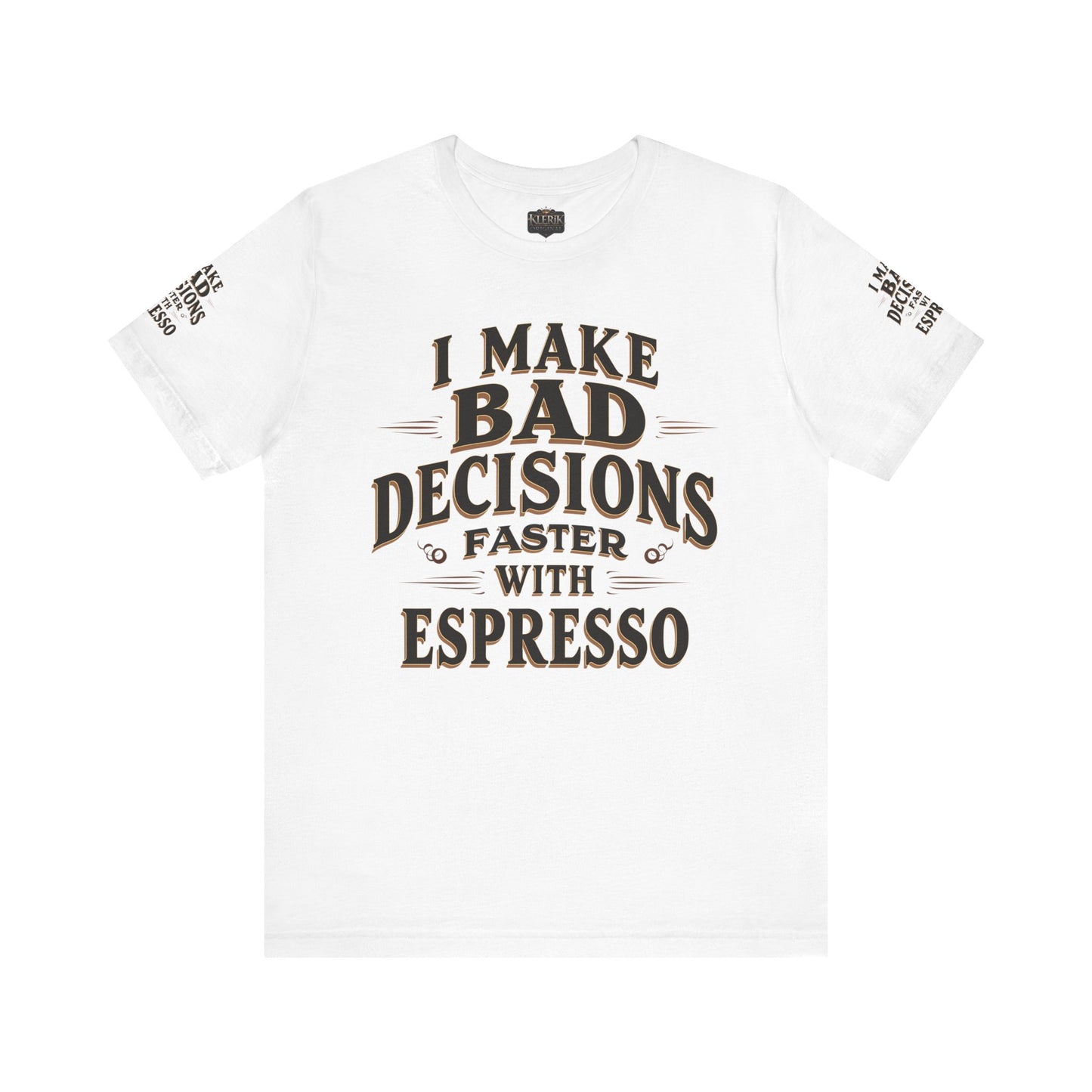 Espresso Humor Tee, Funny Coffee Shirt, Unisex Graphic Tee, Gift for Coffee Lovers, Casual Wear, Party Attire