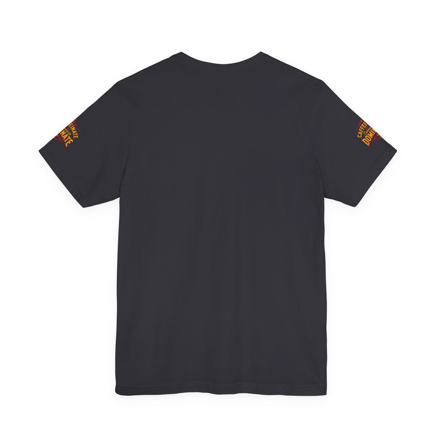 Caffeinate Communicate Dominate Tee, Motivational Shirt, Coffee Lover Gift, Unisex Casual Wear, Daily Inspiration T-Shirt, Funny Graphic Tee🔥🔥🔥