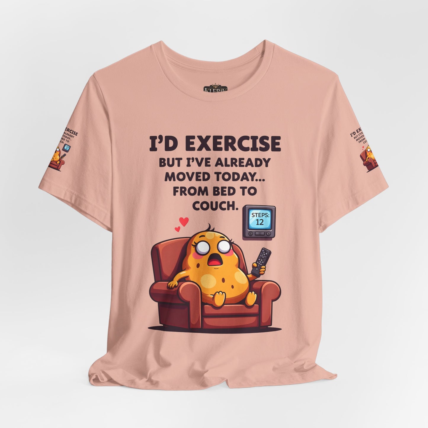 Funny Couch Potato Tee, Humorous Unisex T-Shirt, Relaxation Gift, Quirky Gift for Friends, Snarky Quote Shirt, Casual Comfy Wear