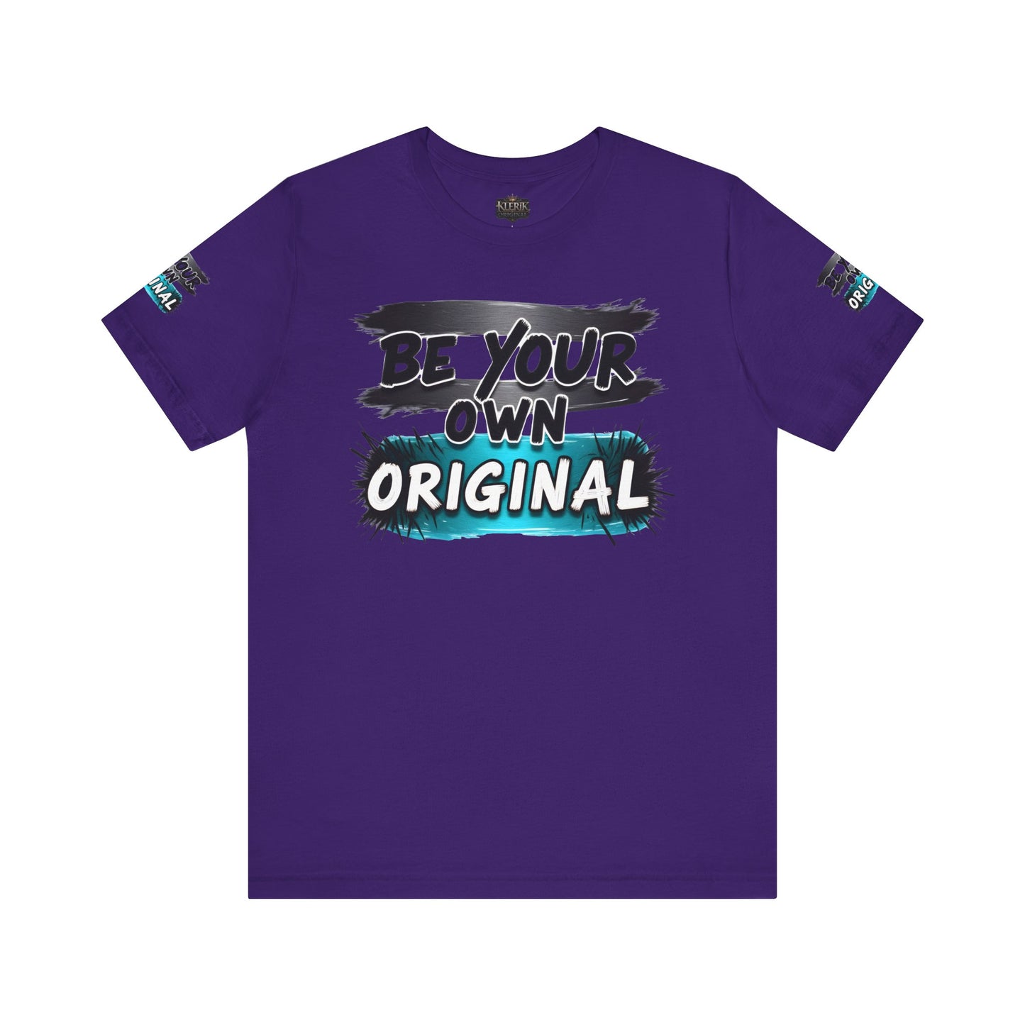 Be Your Own Original Unisex Tee - Inspirational Quote Shirt, Graphic Tee, Gifts for Creatives, Trendy Casual Wear, Daily Motivation