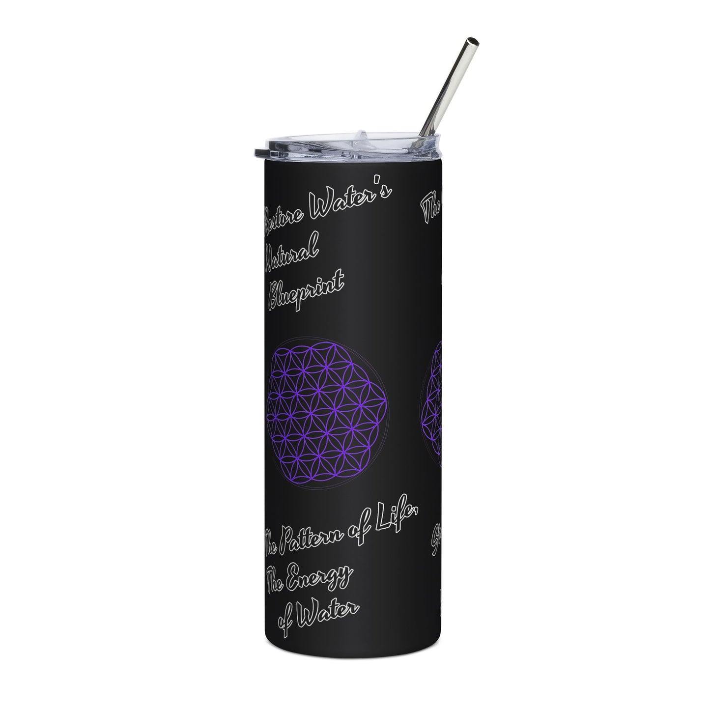 Stainless Steel Tumbler - The "Flower of Life" energizing water,  harmony, natural science, sacred geometry, and vitality