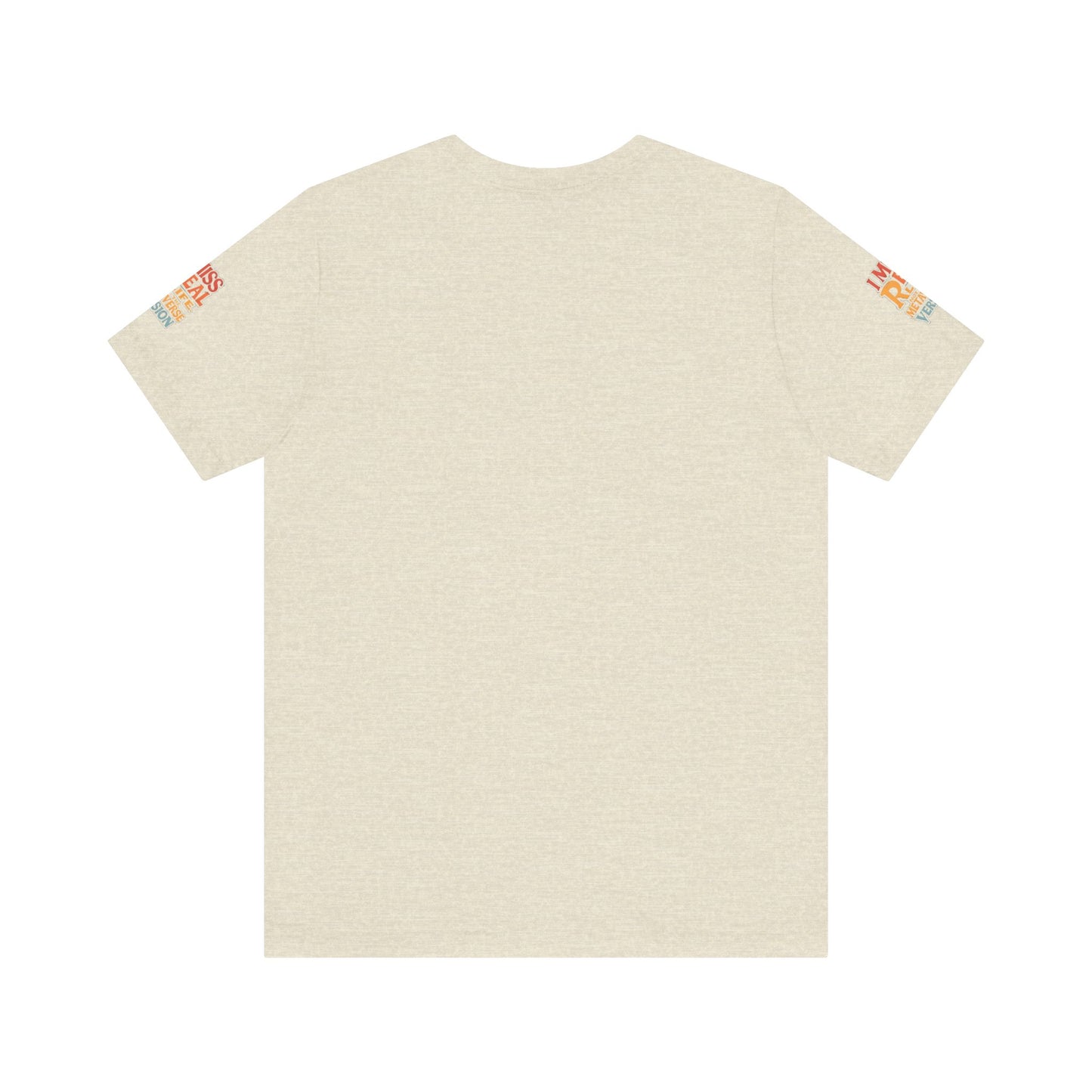 T-Shirt - I Miss Real Life (Not the Metaverse Version)