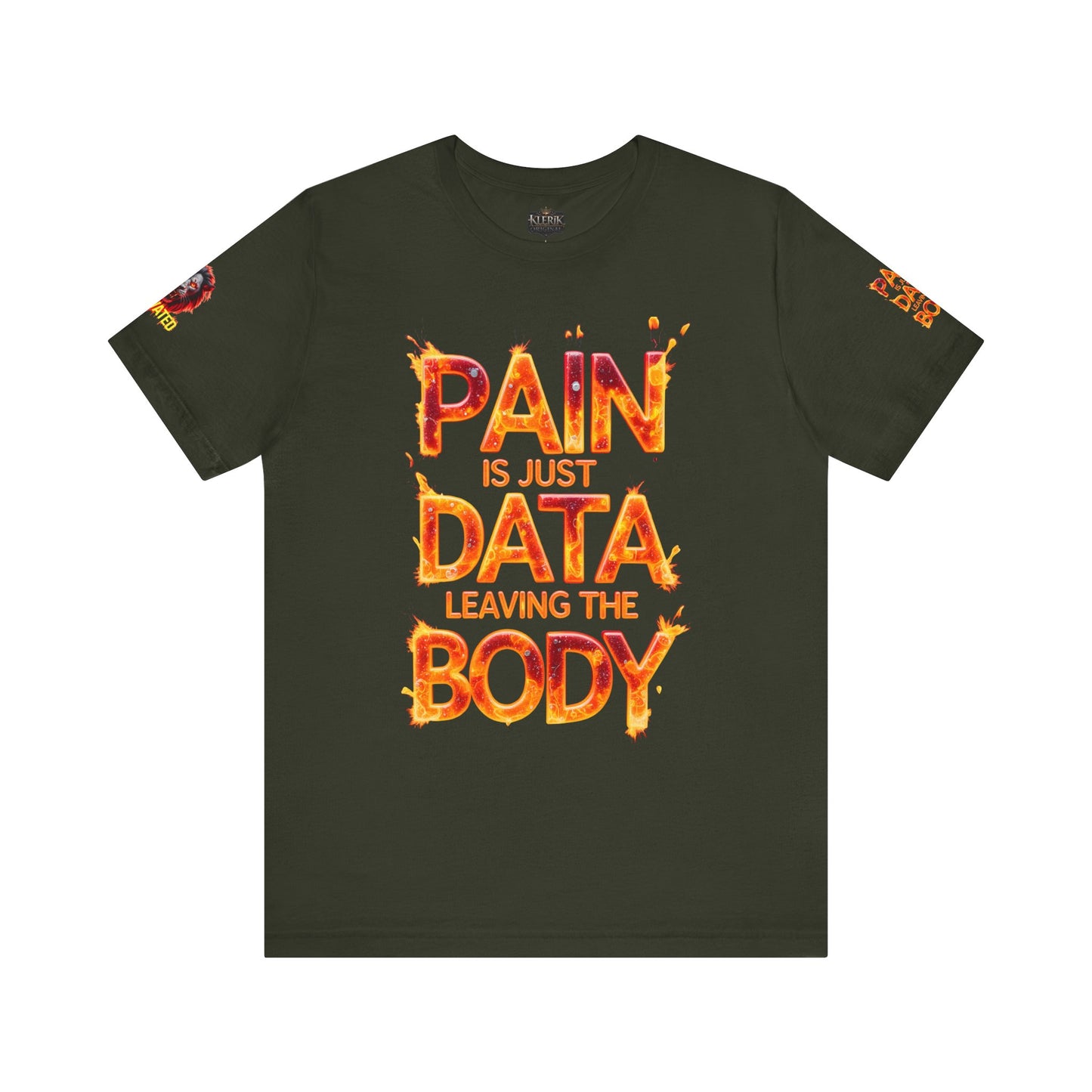 Fierce Lion Graphic Tee, Pain is Just Data Leaving the Body Shirt, Motivational Apparel, Unisex T-Shirt, Gift for Him/Her