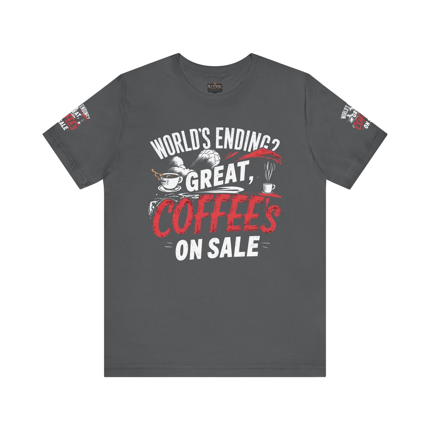 Funny Coffee Lover Tee, World's Ending? Great Coffees on Sale Shirt, Unisex Short Sleeve T-Shirt for Coffee Enthusiasts, Gift for [...]