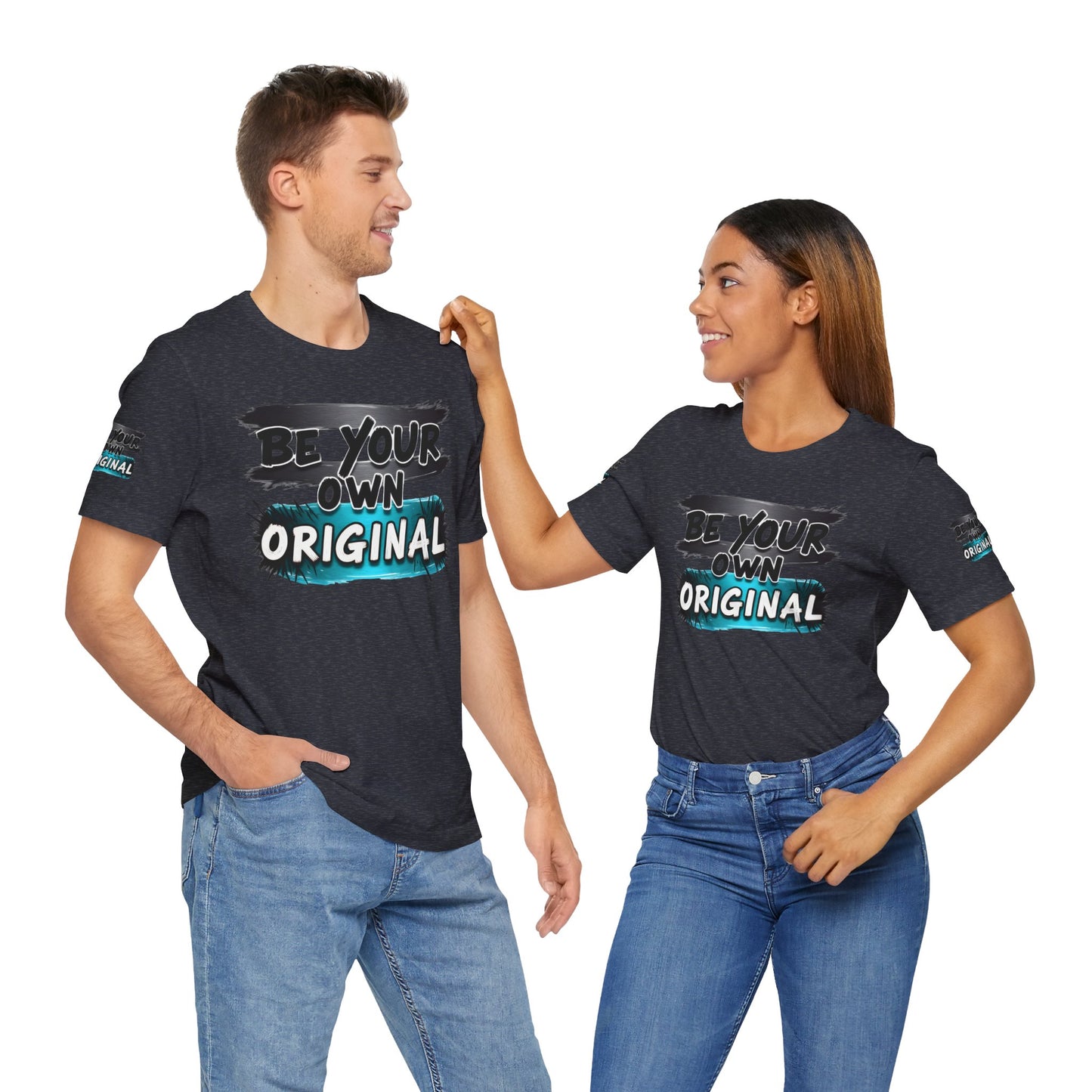 Be Your Own Original Unisex Tee - Inspirational Quote Shirt, Graphic Tee, Gifts for Creatives, Trendy Casual Wear, Daily Motivation