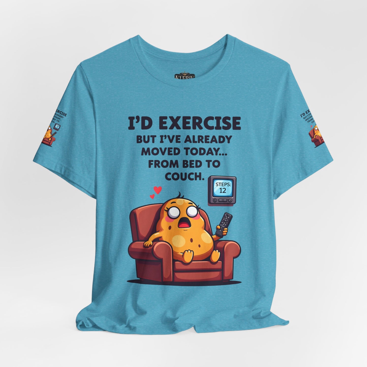 Funny Couch Potato Tee, Humorous Unisex T-Shirt, Relaxation Gift, Quirky Gift for Friends, Snarky Quote Shirt, Casual Comfy Wear