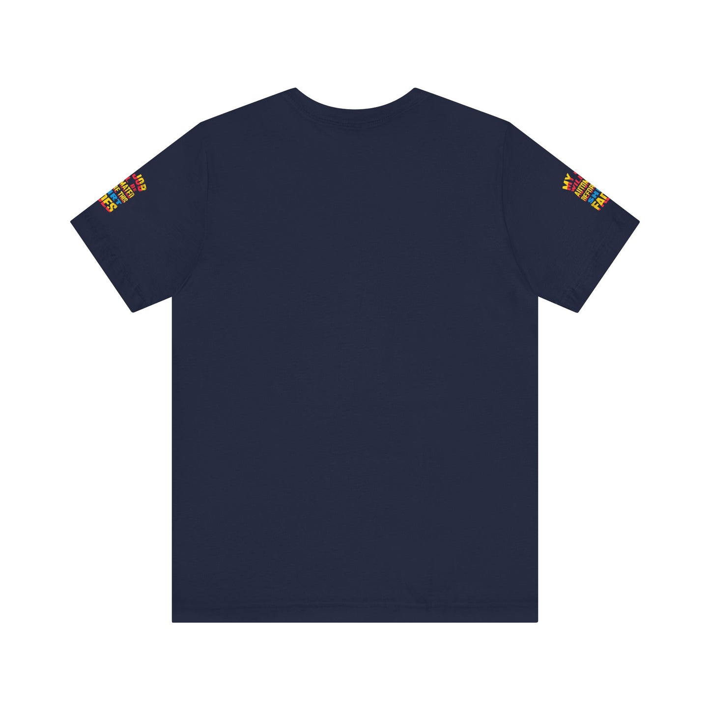 MY JOB WILL BE AUTOMATED BEFORE THIS SHIRT FADES Tee, Funny Shirt, Quirky Casual Wear, Gift for Tech Lovers, Office Humor Apparel
