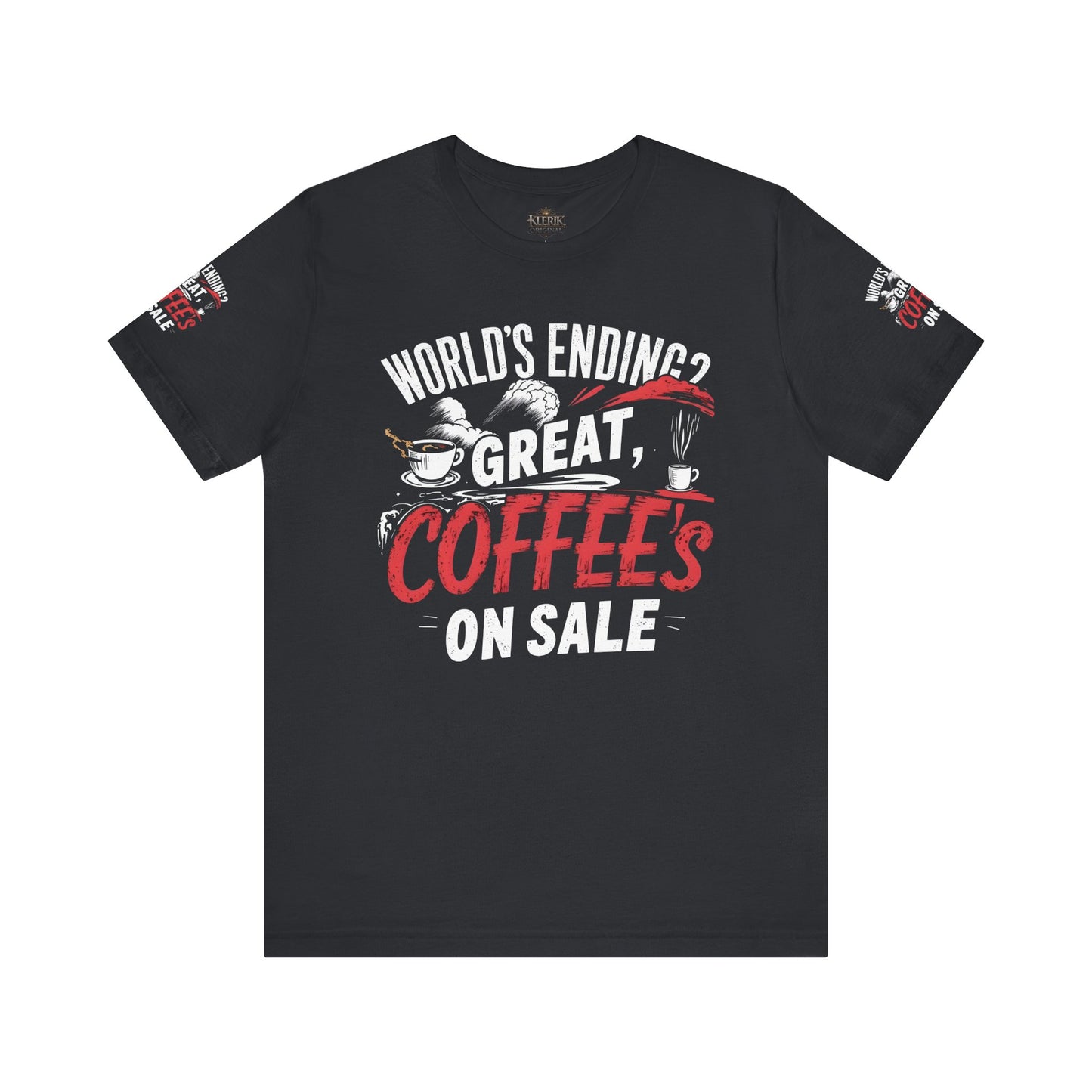 Funny Coffee Lover Tee, World's Ending? Great Coffees on Sale Shirt, Unisex Short Sleeve T-Shirt for Coffee Enthusiasts, Gift for [...]