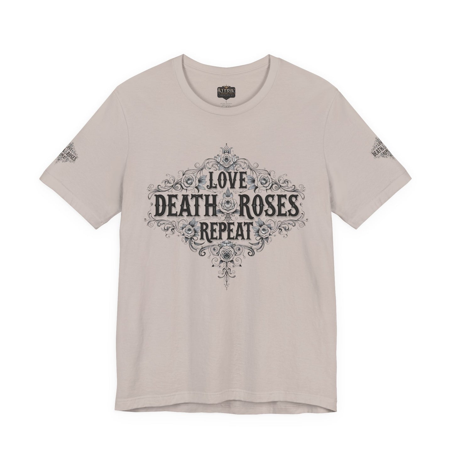 Love, Death, Roses, Repeat Unisex Jersey Tee | Trendy Graphic Shirt, Casual Wear, Gothic Style, Gift for Him/Her