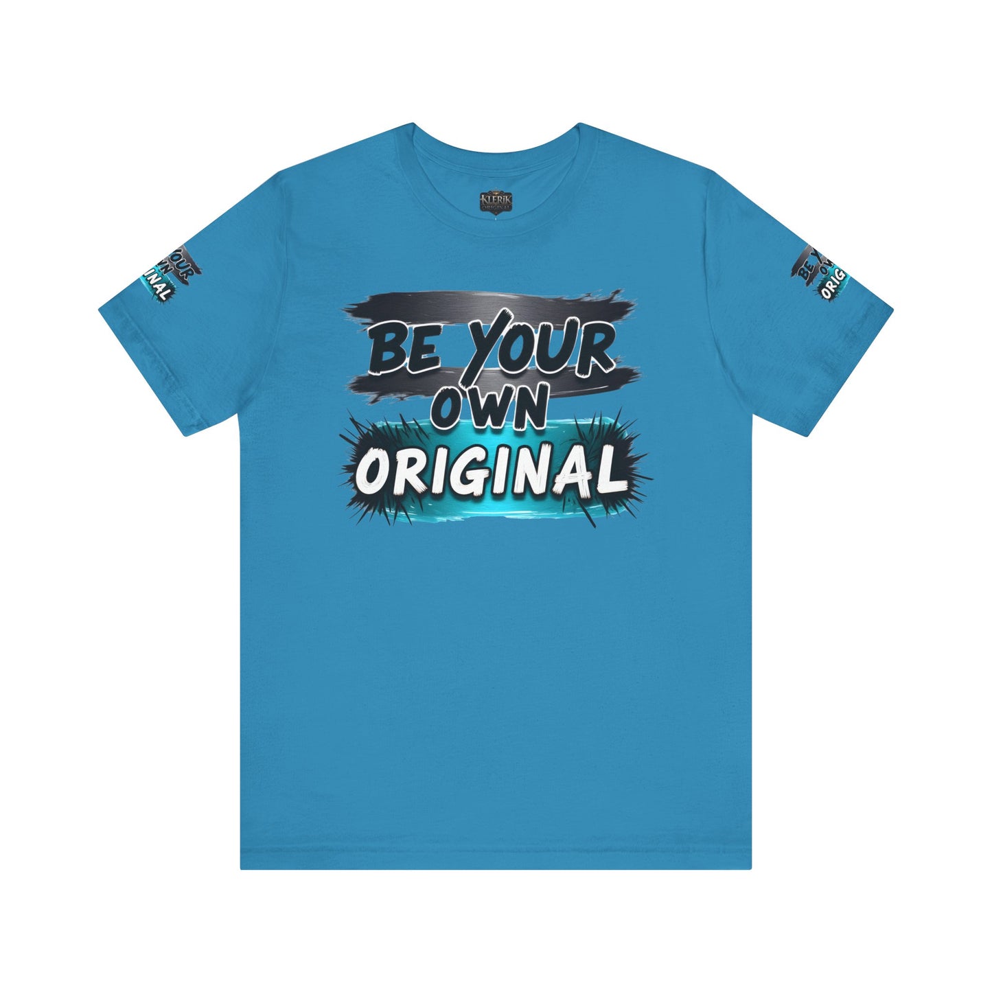 Be Your Own Original Unisex Tee - Inspirational Quote Shirt, Graphic Tee, Gifts for Creatives, Trendy Casual Wear, Daily Motivation
