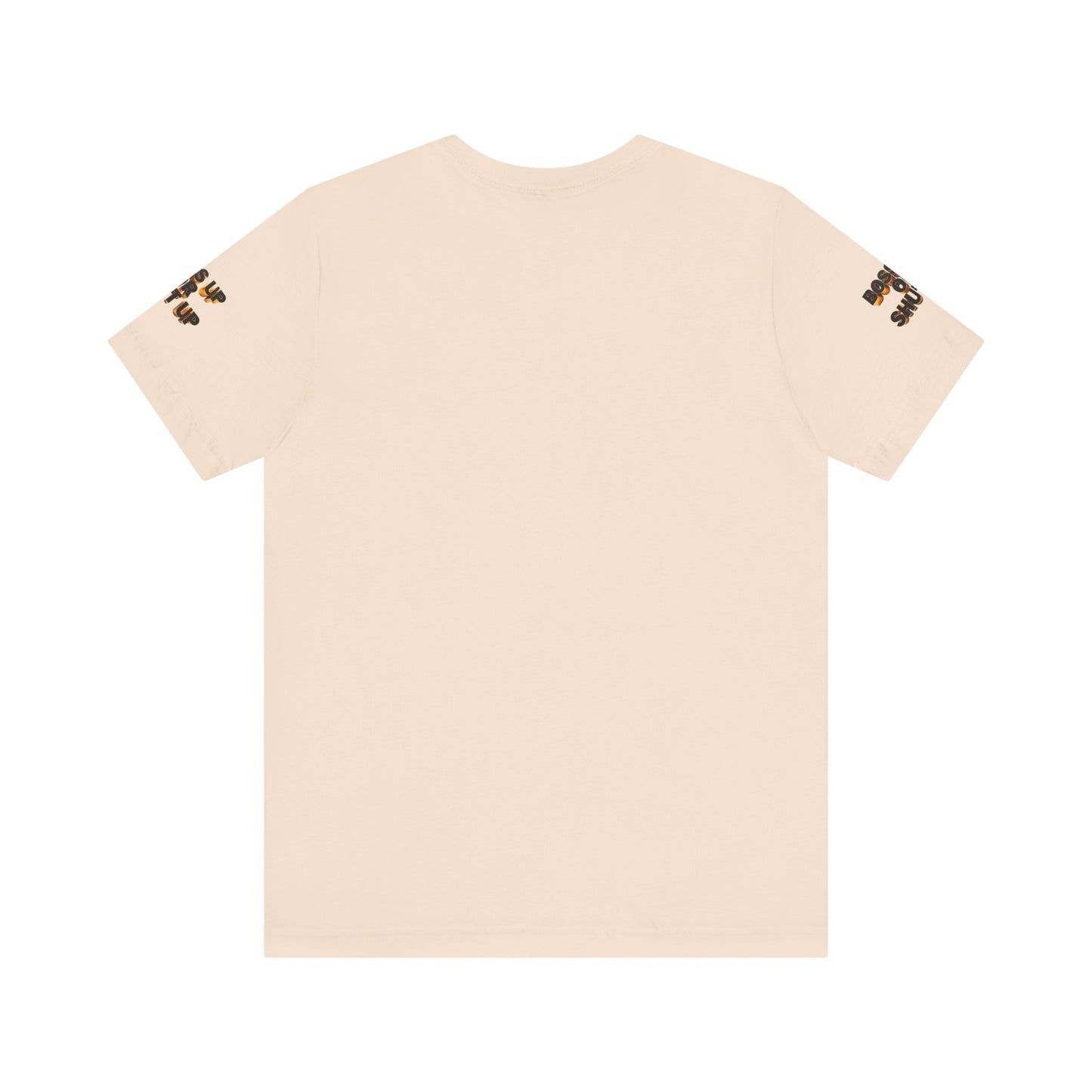 Bold Message Tee: 'Boss Up or Shut Up' | Motivational Shirt for Entrepreneurs, Gift for Leaders, Casual Wear, Trendy Style, Confidence Boost