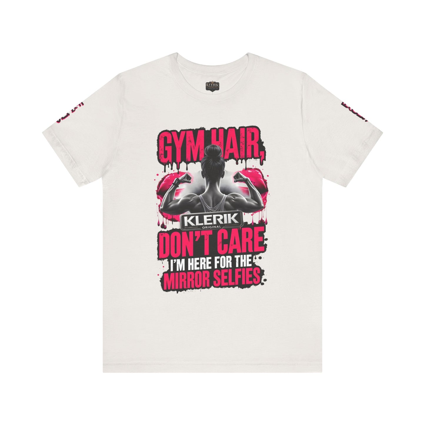 GYM HAIR DON'T CARE I'M HERE FOR THE MIRROR SELFIES Tee, Fitness Shirt, Workout Top, Casual Wear, Gift for Gym Lovers
