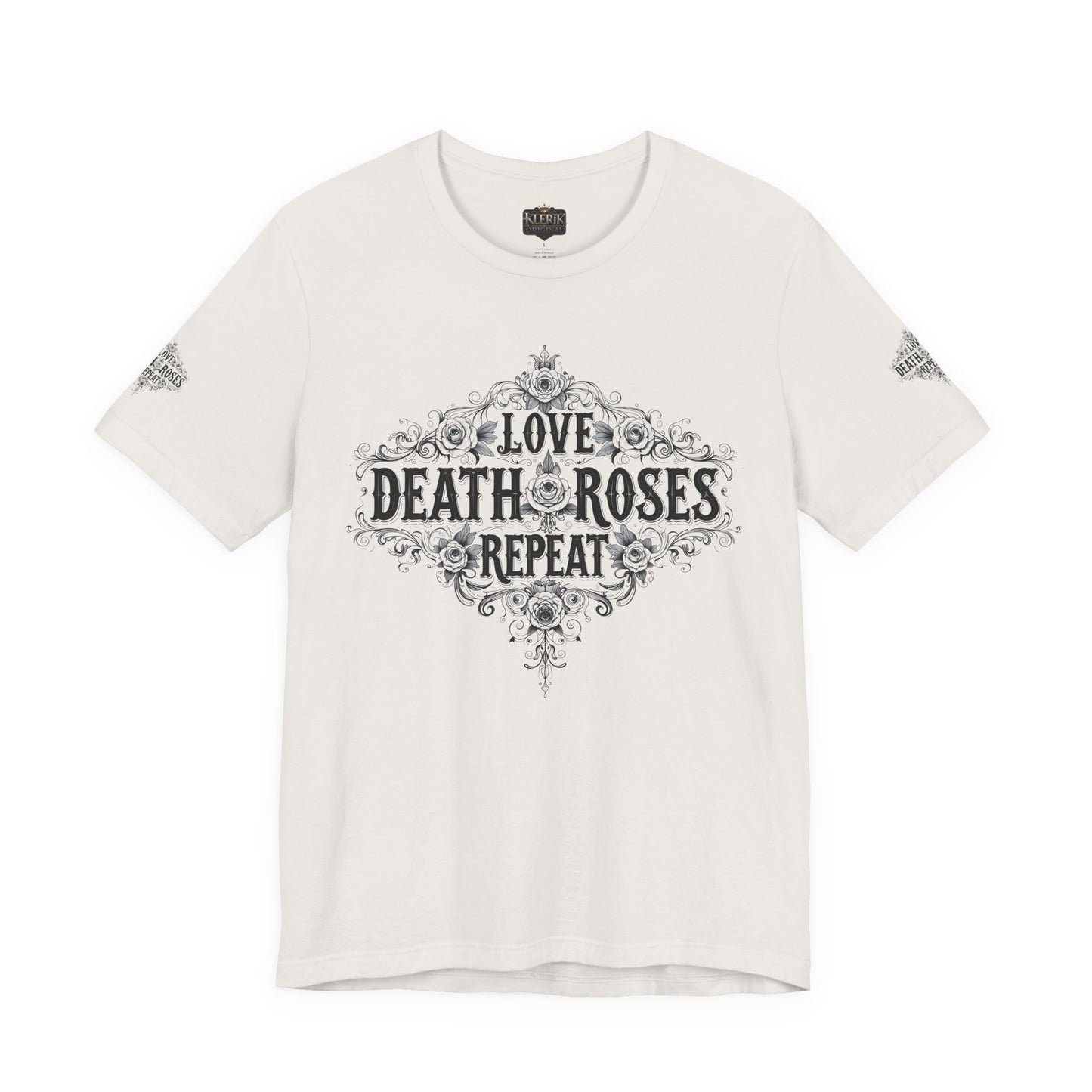 Love, Death, Roses, Repeat Unisex Jersey Tee | Trendy Graphic Shirt, Casual Wear, Gothic Style, Gift for Him/Her