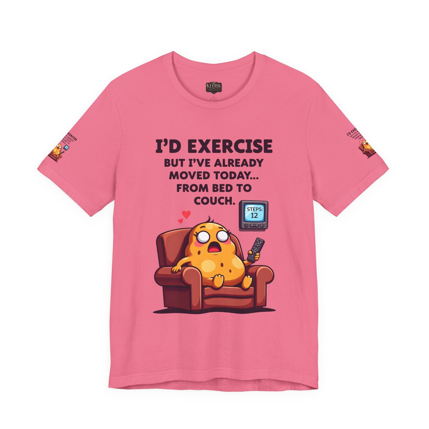 Funny Couch Potato Tee, Humorous Unisex T-Shirt, Relaxation Gift, Quirky Gift for Friends, Snarky Quote Shirt, Casual Comfy Wear