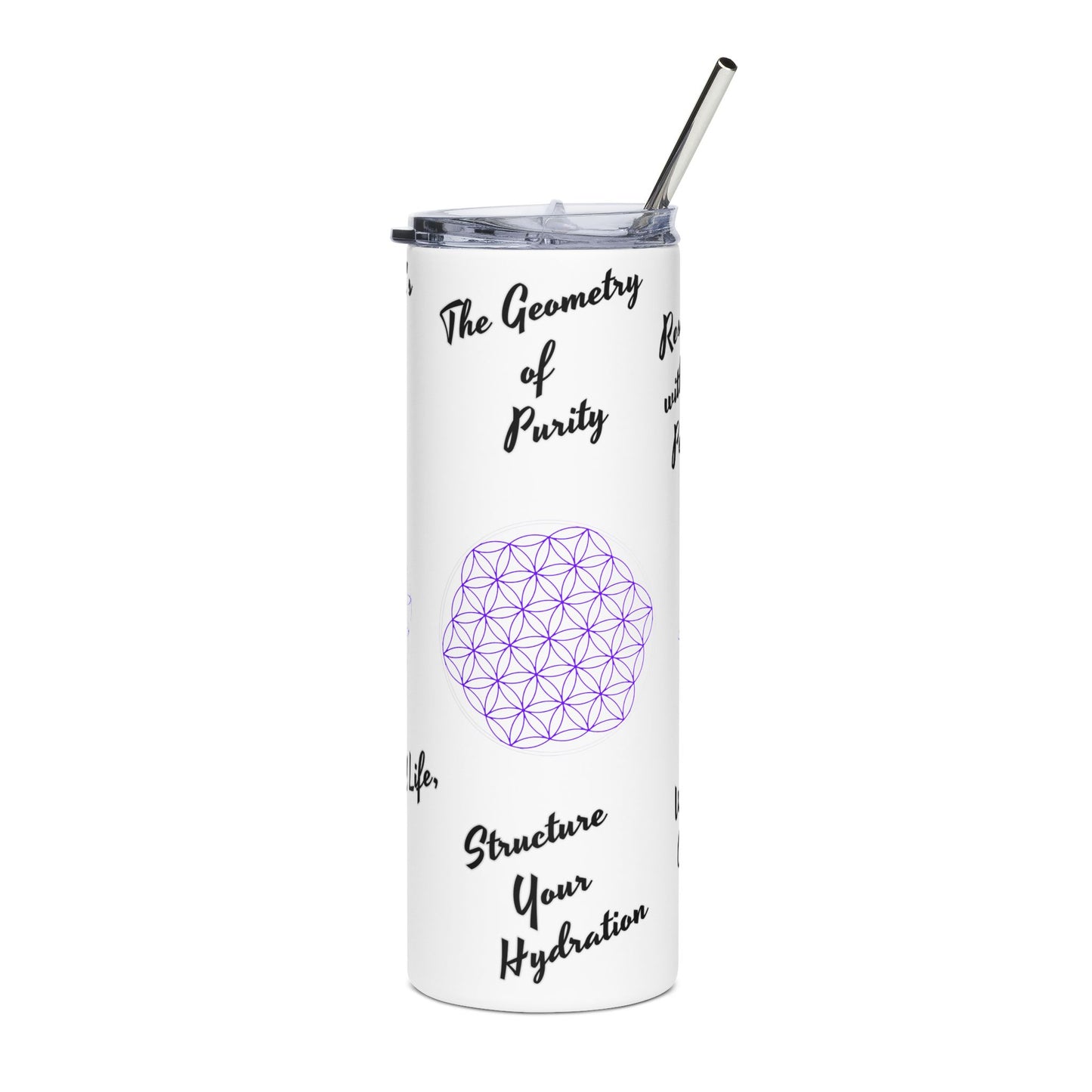 Stainless Steel Tumbler - The "Flower of Life" energizing water,  harmony, natural science, sacred geometry, and vitality