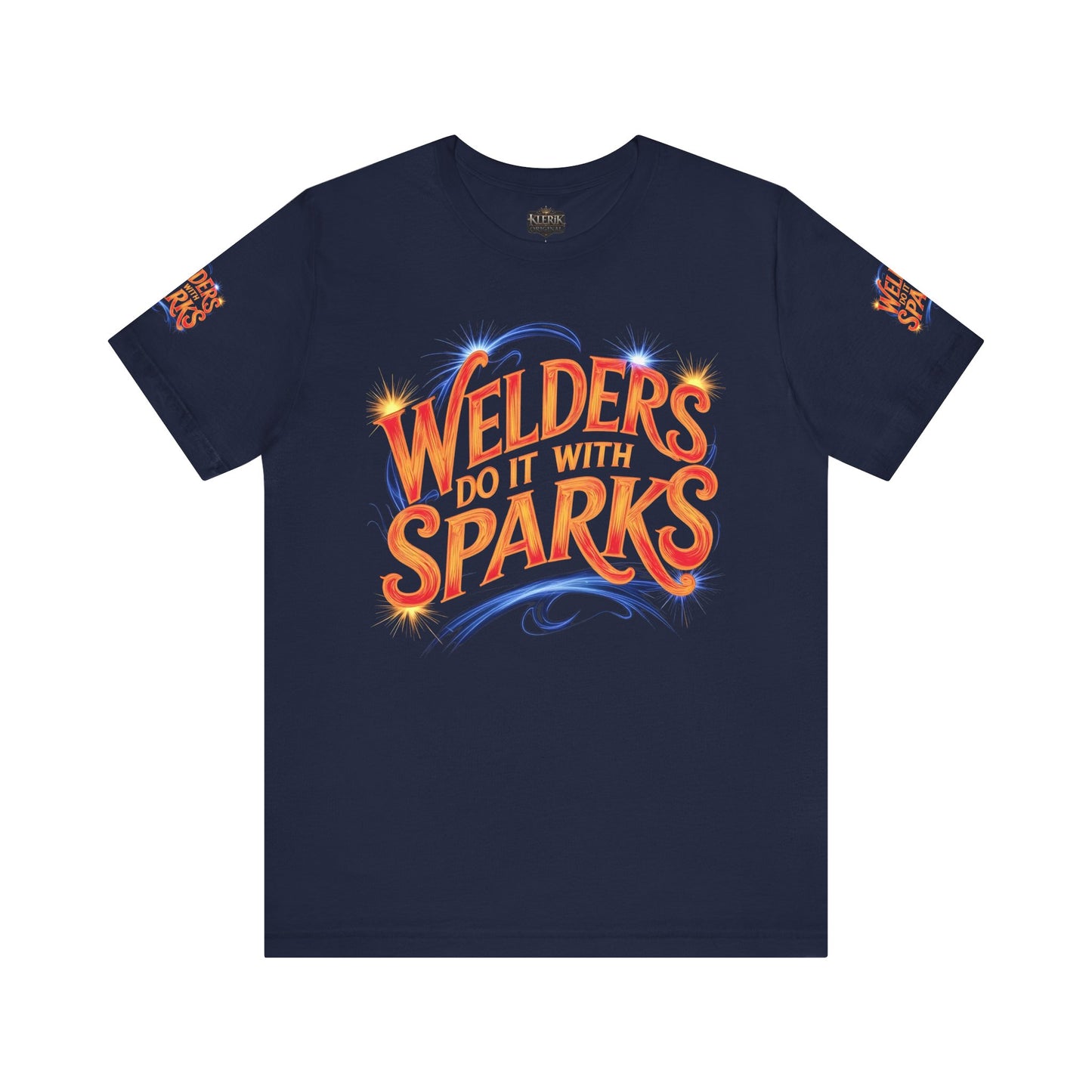 Welders Do It with Sparks Tee, Welding T-Shirt, Unisex Graphic Shirt, Gift for Welders, Funny Workwear, Secret Santa