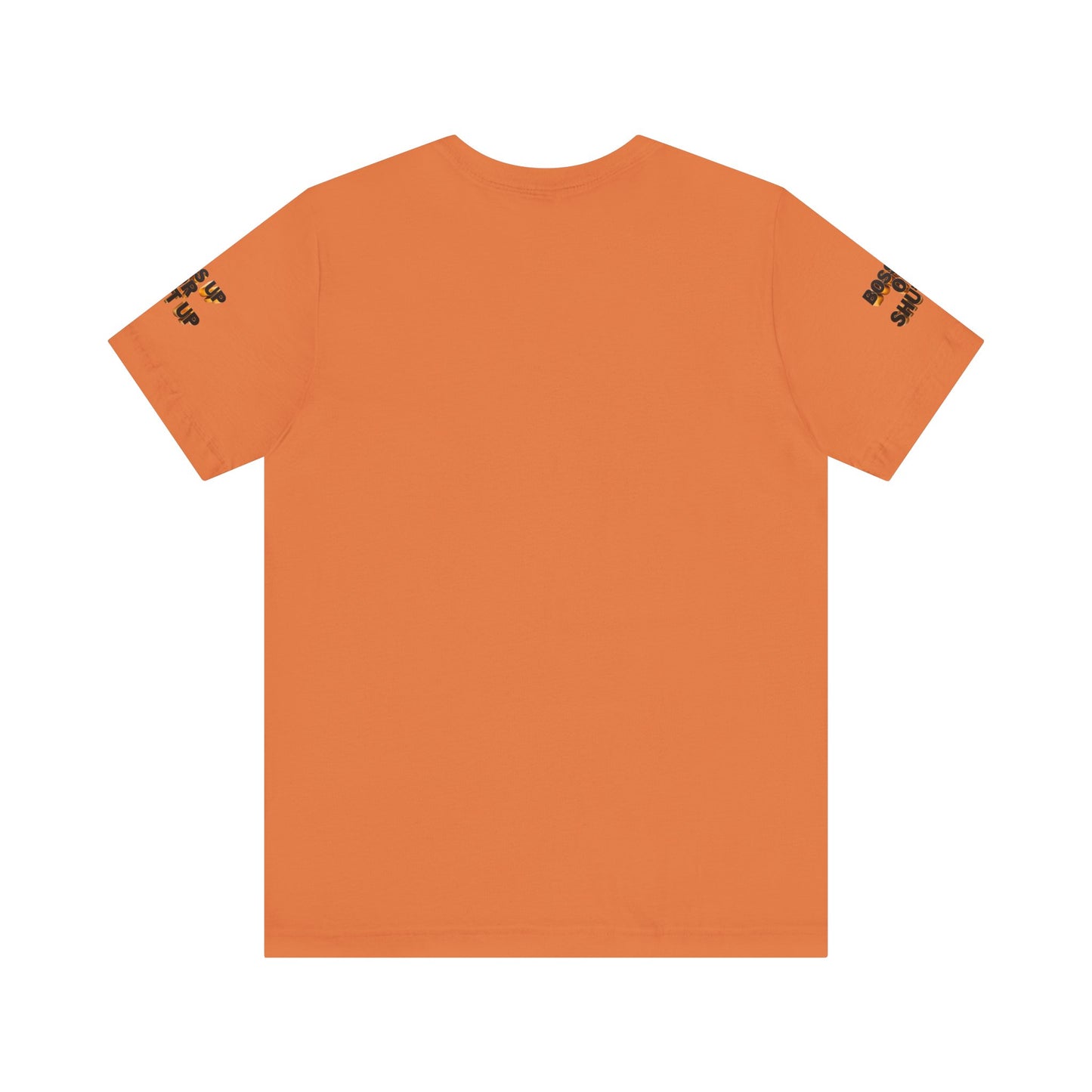 Bold Message Tee: 'Boss Up or Shut Up' | Motivational Shirt for Entrepreneurs, Gift for Leaders, Casual Wear, Trendy Style, Confidence Boost