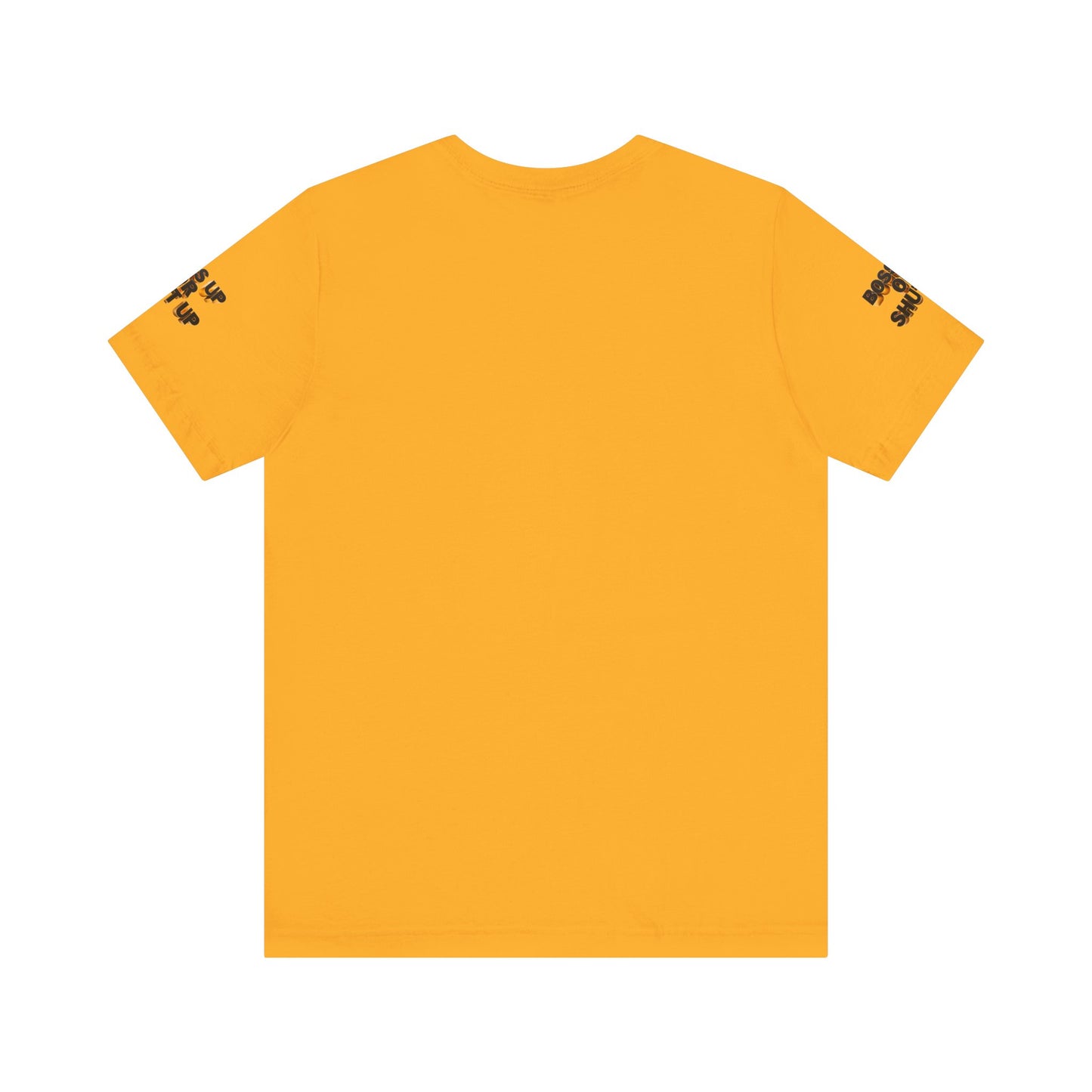 Bold Message Tee: 'Boss Up or Shut Up' | Motivational Shirt for Entrepreneurs, Gift for Leaders, Casual Wear, Trendy Style, Confidence Boost
