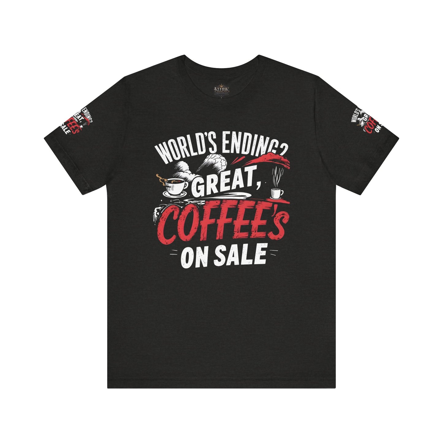 Funny Coffee Lover Tee, World's Ending? Great Coffees on Sale Shirt, Unisex Short Sleeve T-Shirt for Coffee Enthusiasts, Gift for [...]