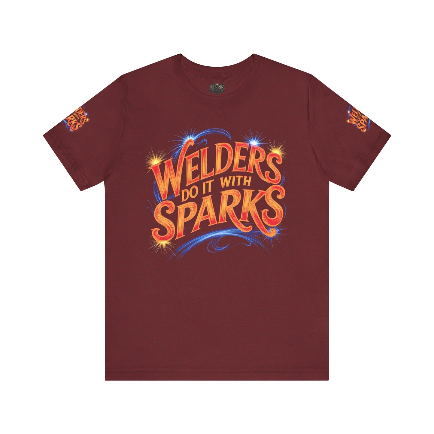 Welders Do It with Sparks Tee, Welding T-Shirt, Unisex Graphic Shirt, Gift for Welders, Funny Workwear, Secret Santa