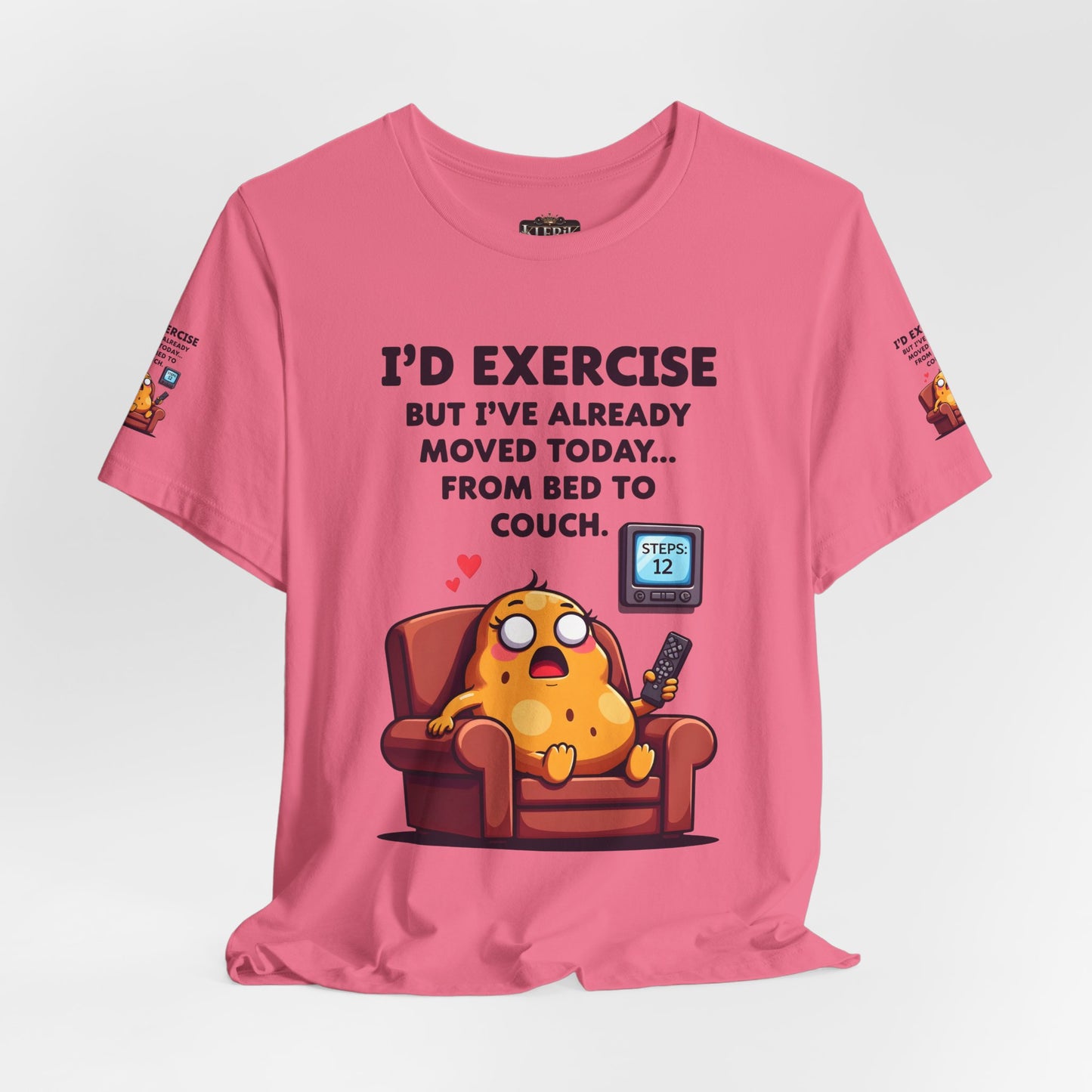 Funny Couch Potato Tee, Humorous Unisex T-Shirt, Relaxation Gift, Quirky Gift for Friends, Snarky Quote Shirt, Casual Comfy Wear
