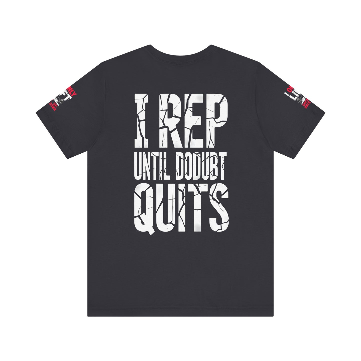 I Only Lift Once Up, Once Down T-Shirt – Funny Gym Shirt, Workout Motivation Tee, Fitness Apparel, Gift for Gym Lovers, Unisex Workout Shirt