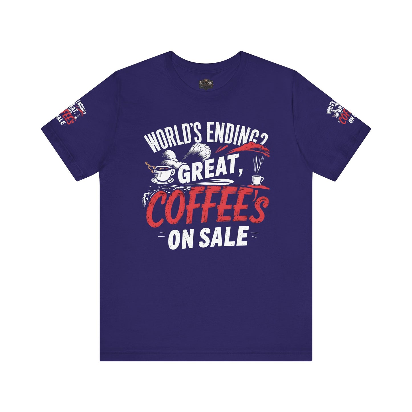 Funny Coffee Lover Tee, World's Ending? Great Coffees on Sale Shirt, Unisex Short Sleeve T-Shirt for Coffee Enthusiasts, Gift for [...]