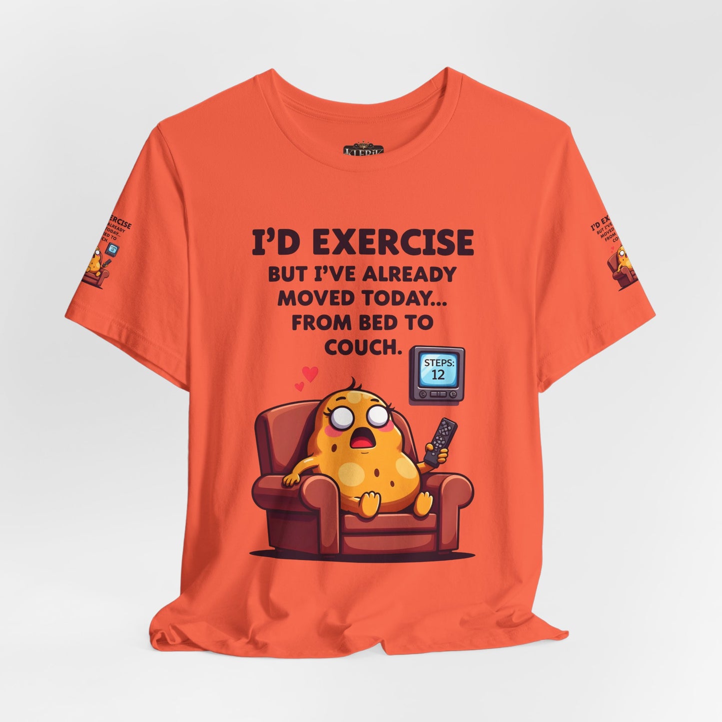 Funny Couch Potato Tee, Humorous Unisex T-Shirt, Relaxation Gift, Quirky Gift for Friends, Snarky Quote Shirt, Casual Comfy Wear