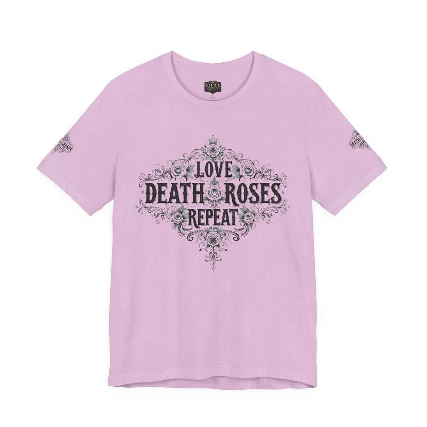 Love, Death, Roses, Repeat Unisex Jersey Tee | Trendy Graphic Shirt, Casual Wear, Gothic Style, Gift for Him/Her