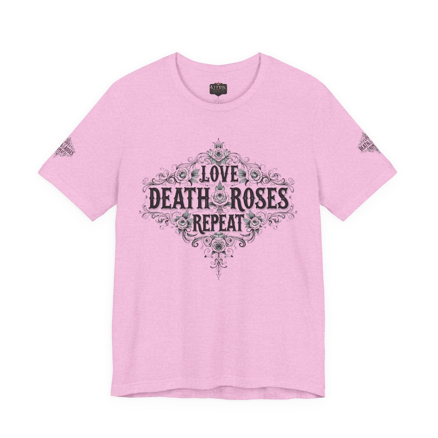 Love, Death, Roses, Repeat Unisex Jersey Tee | Trendy Graphic Shirt, Casual Wear, Gothic Style, Gift for Him/Her