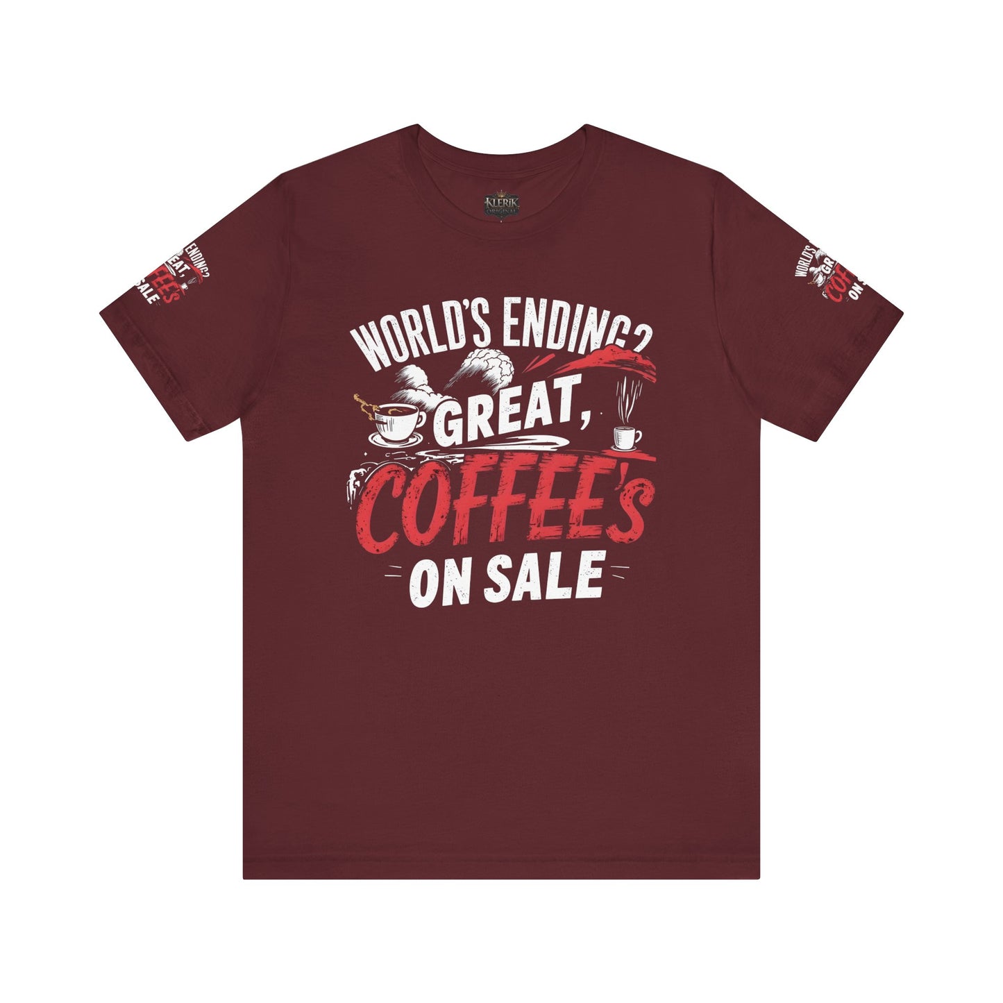 Funny Coffee Lover Tee, World's Ending? Great Coffees on Sale Shirt, Unisex Short Sleeve T-Shirt for Coffee Enthusiasts, Gift for [...]