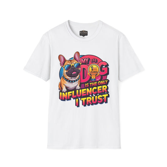 Funny Dog Influencer Unisex T-Shirt, Pet Lover Gift, Dog Mom Tee, Quirky Graphic Tee, Birthday Gift for Dog Owners